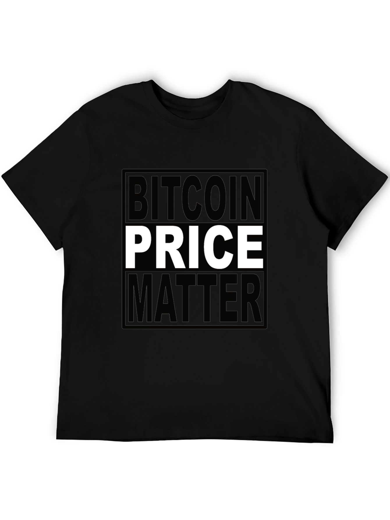 Bitcoin Price Matters Black T-Shirt Crypto
