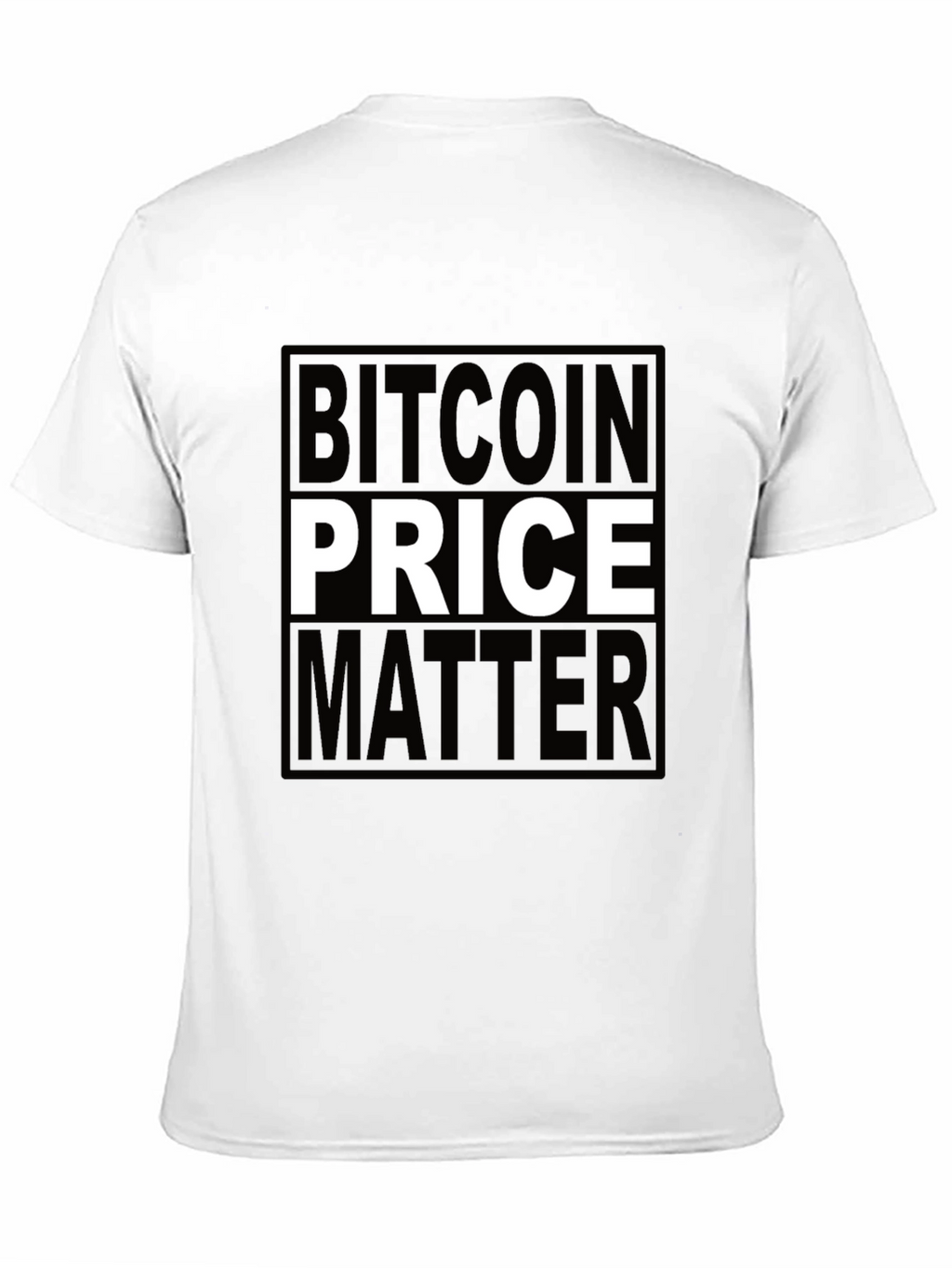 Bitcoin Price Matters Black T-Shirt Crypto
