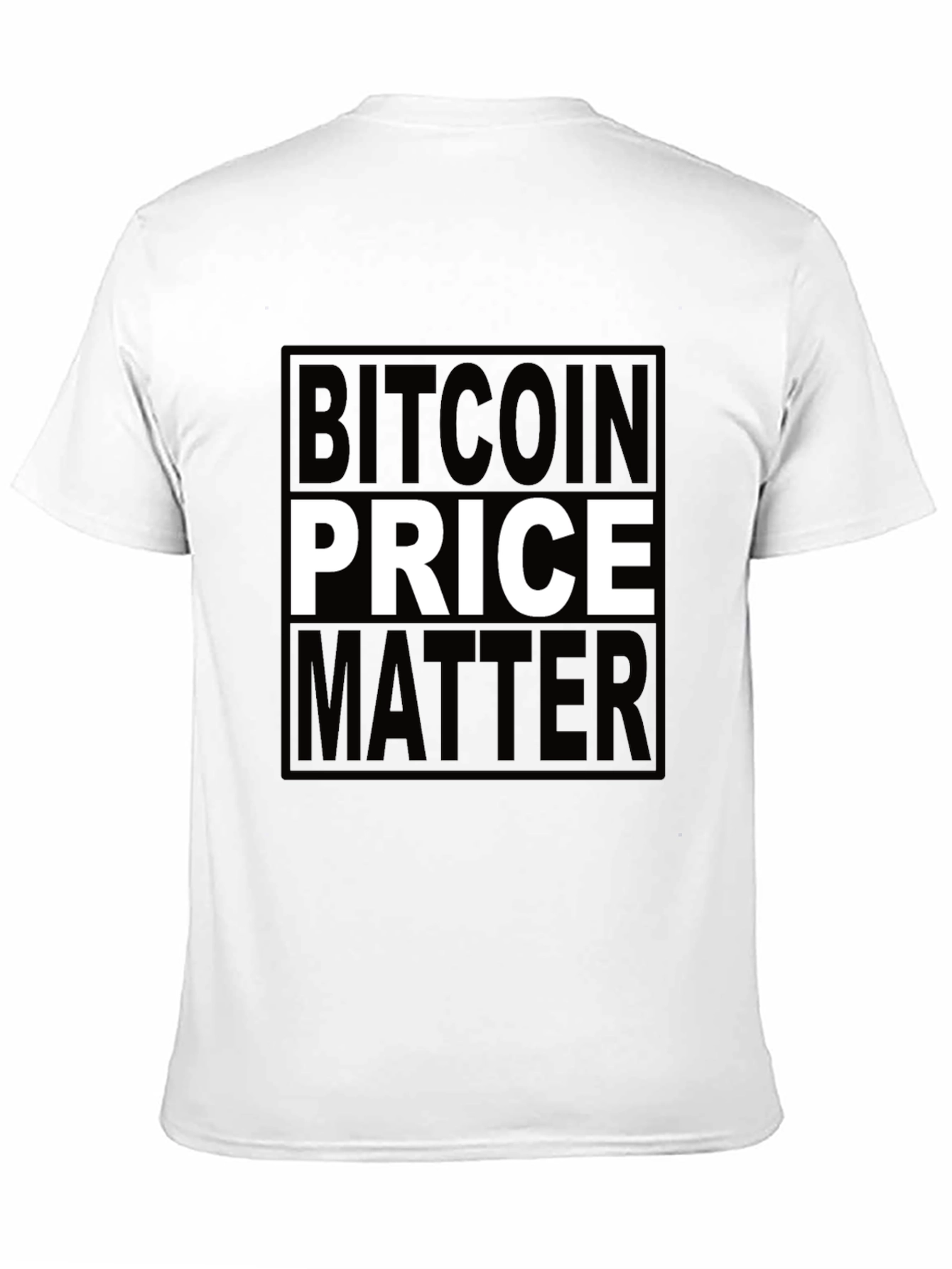 Bitcoin Price Matters Black T-Shirt Crypto