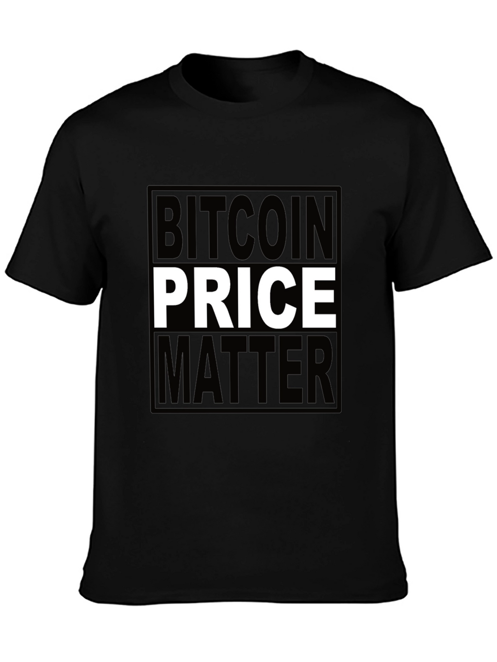 Bitcoin Price Matters Black T-Shirt Crypto