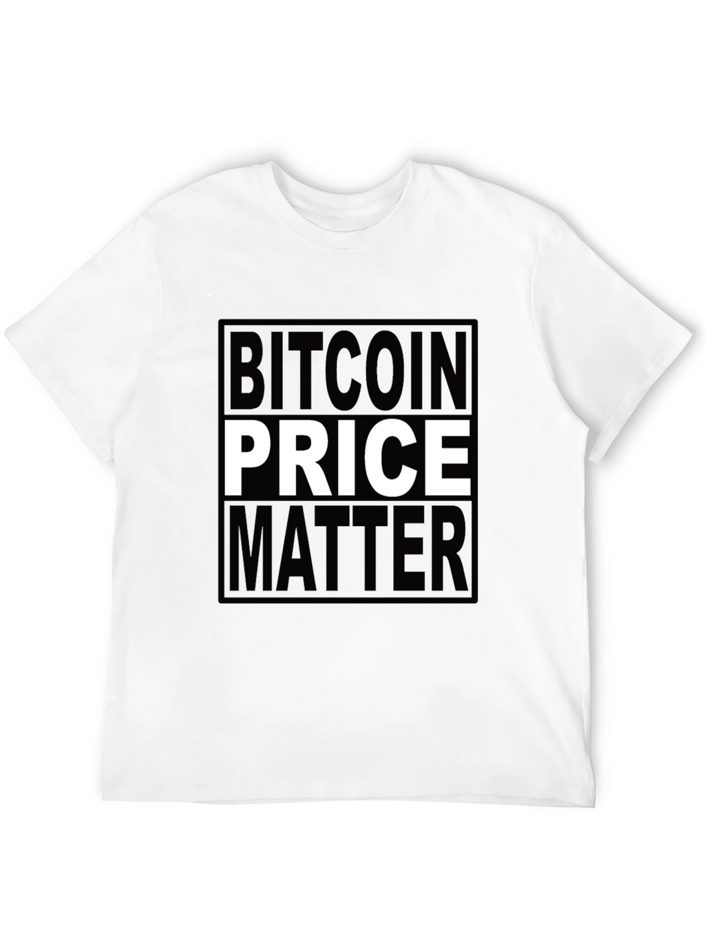 Bitcoin Price Matters Black T-Shirt Crypto