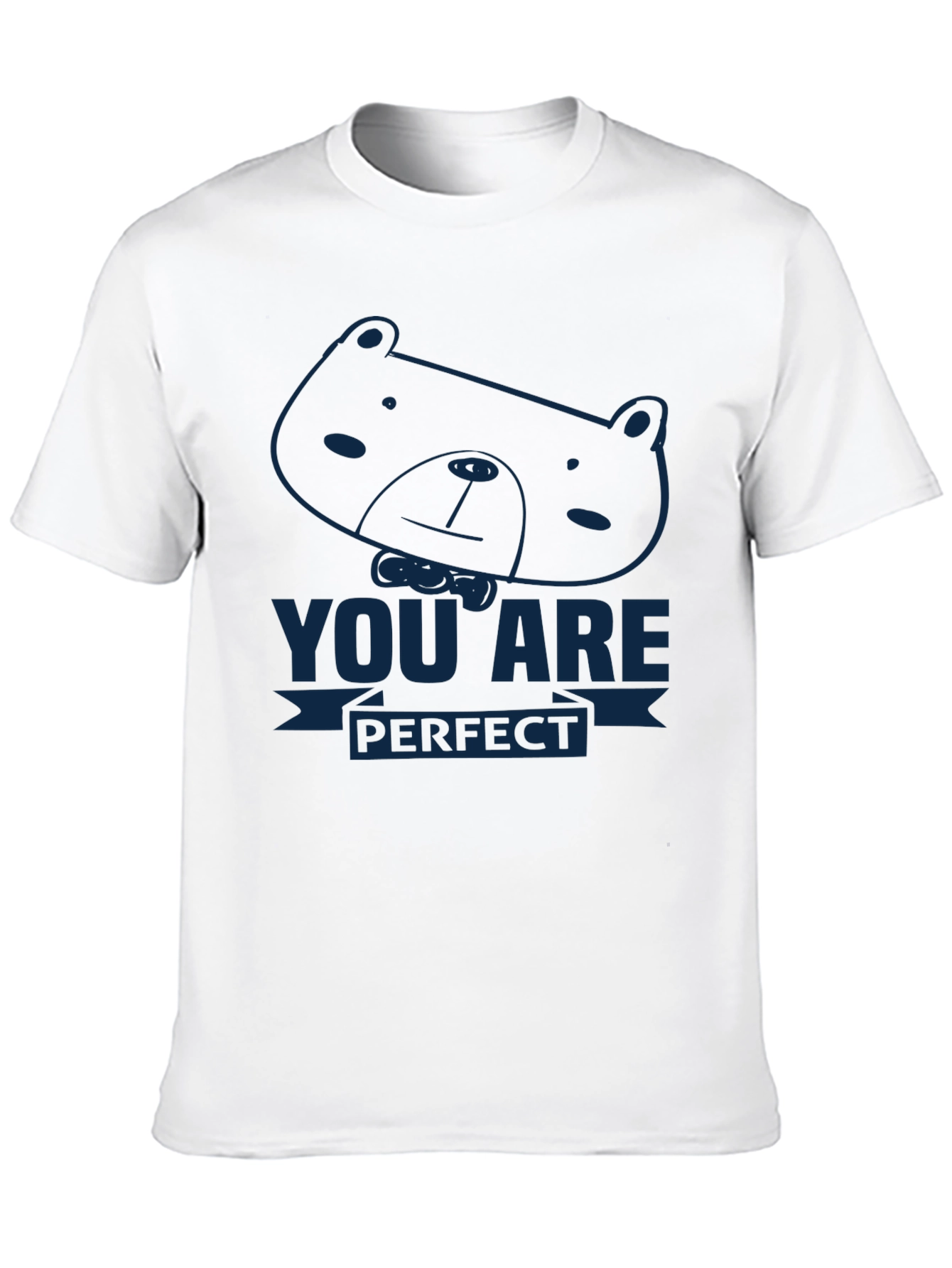 You Are Perfect Bear Graphic Tee - Soft Cotton Comfort