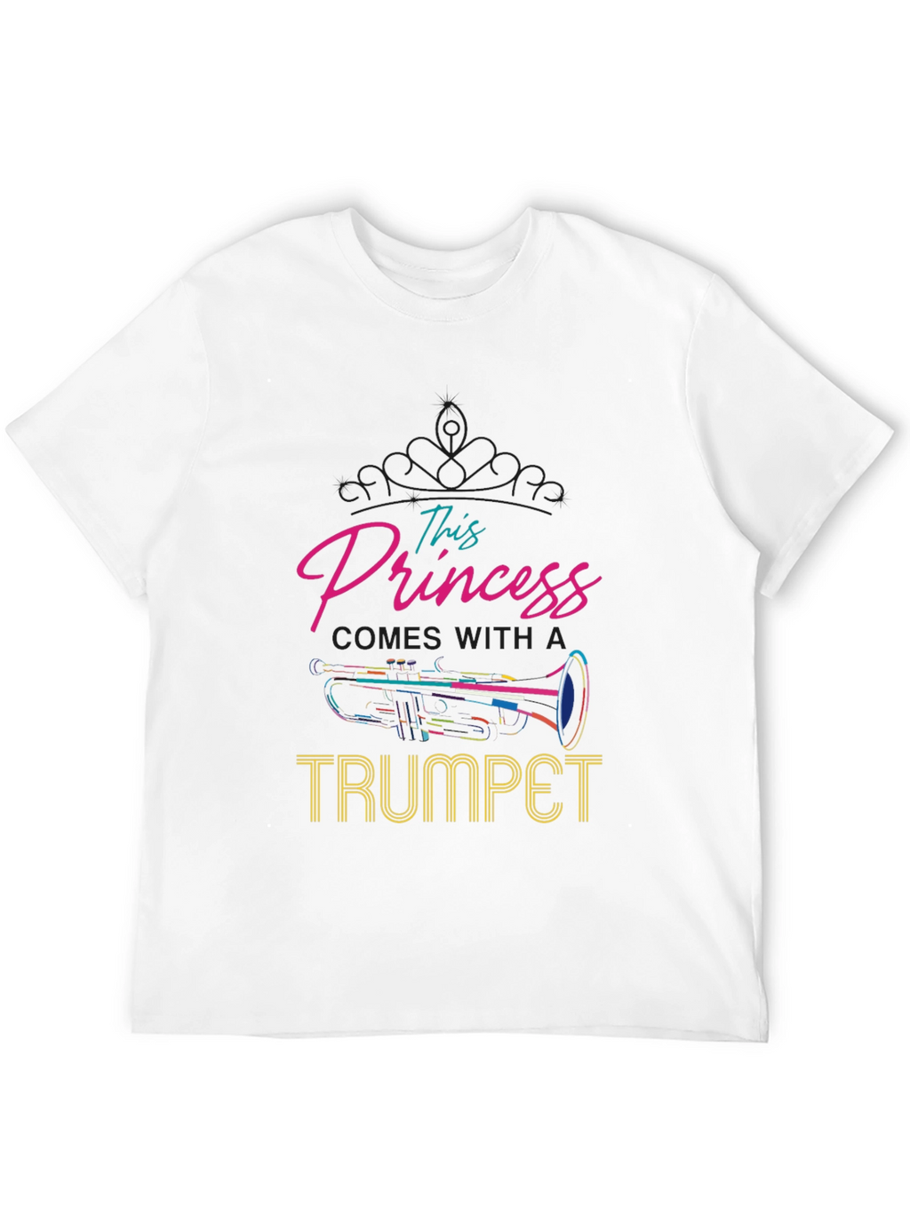 This Princess Comes With A Trumpet Black T-Shirt
