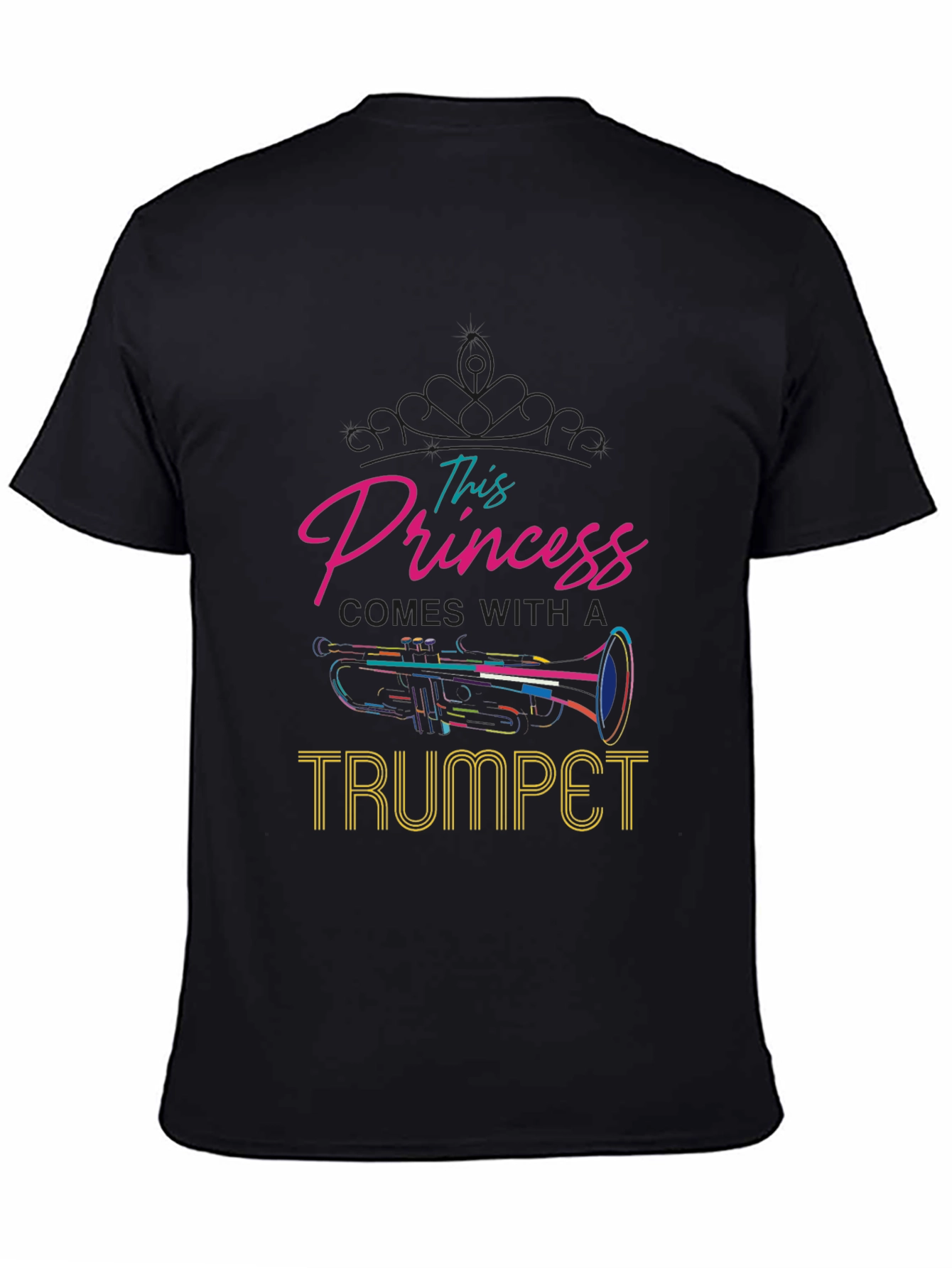 This Princess Comes With A Trumpet Black T-Shirt