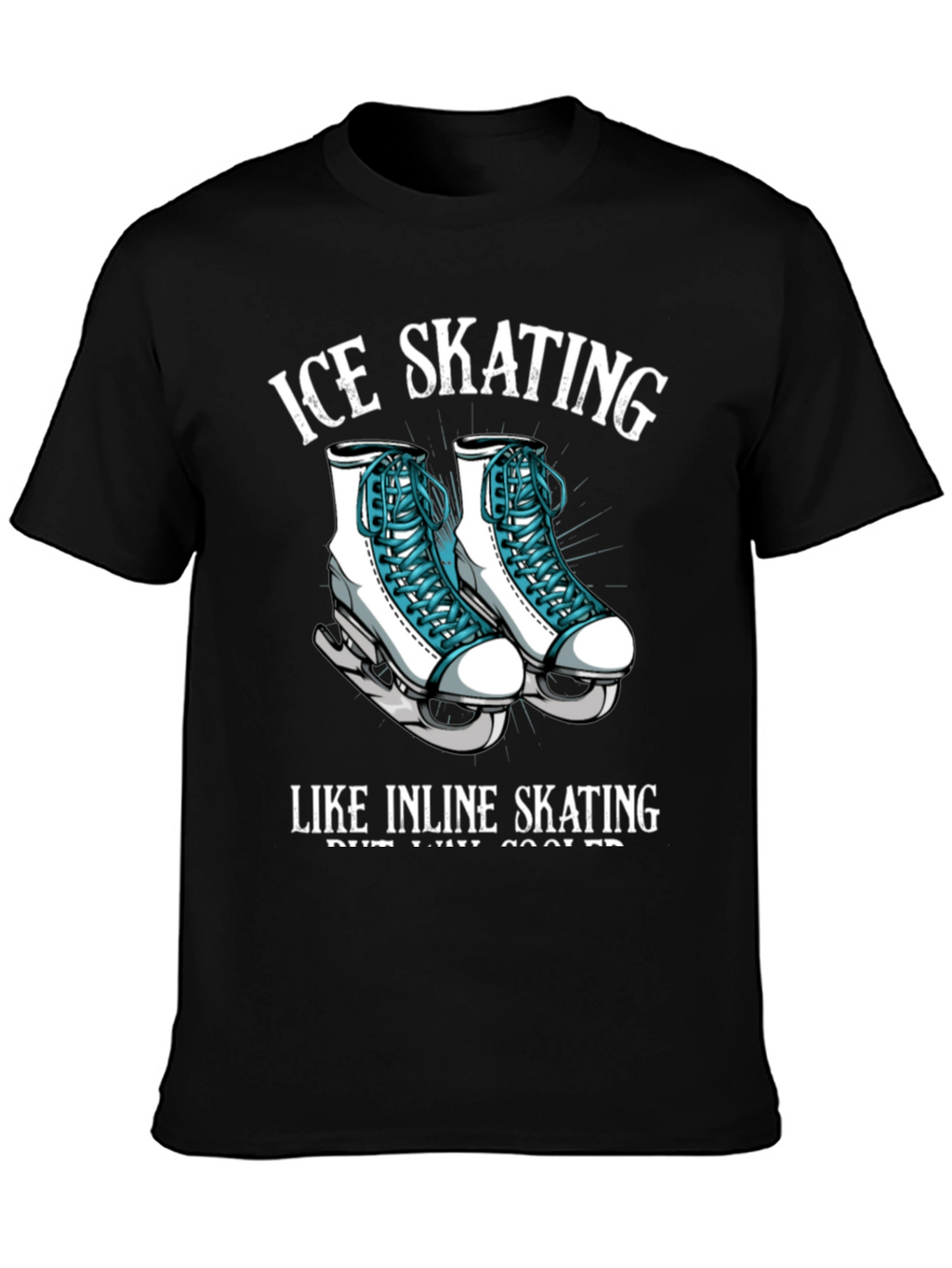 Ice Skating T-Shirt - Cool Skates Tee