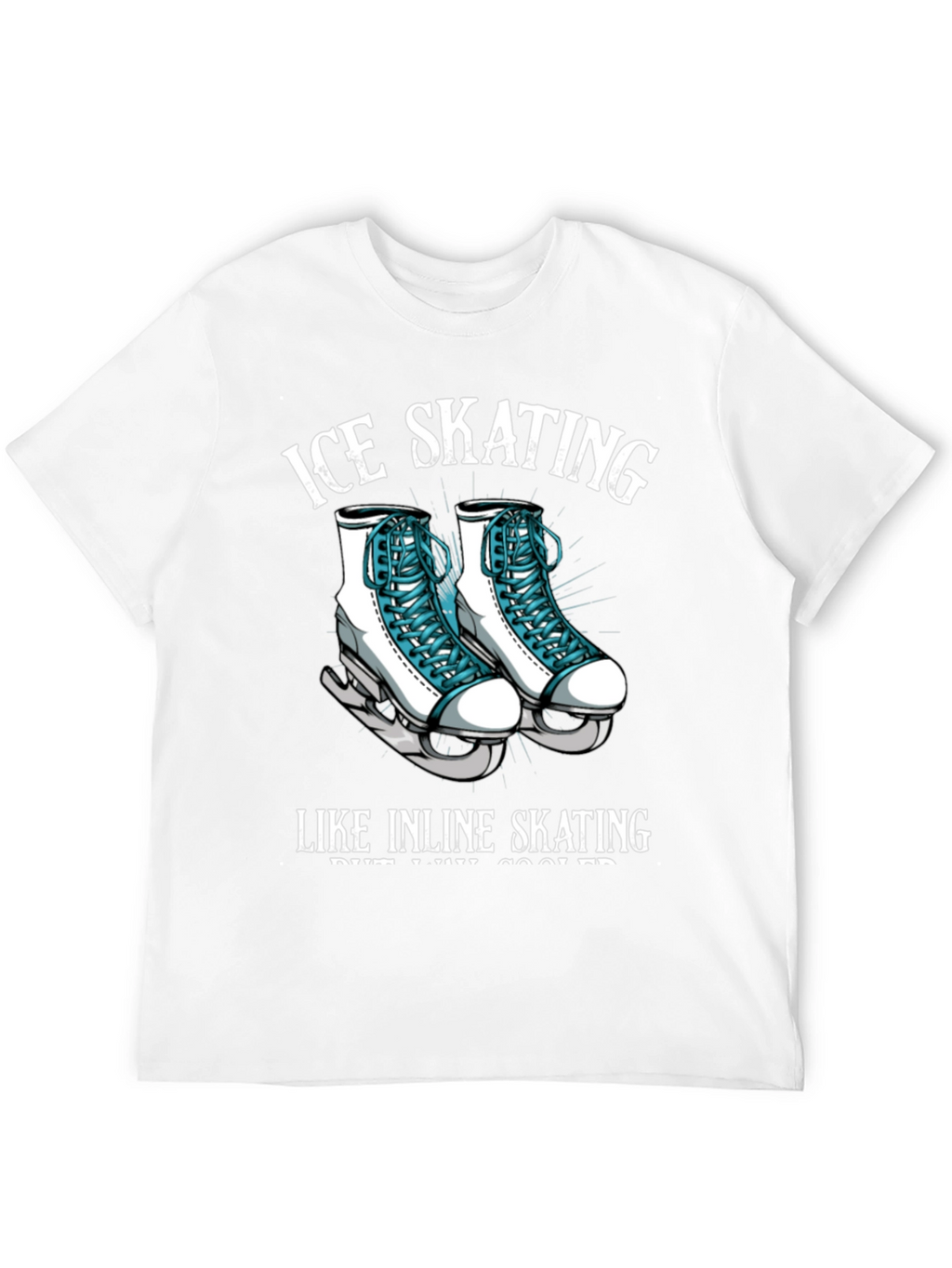 Ice Skating T-Shirt - Cool Skates Tee