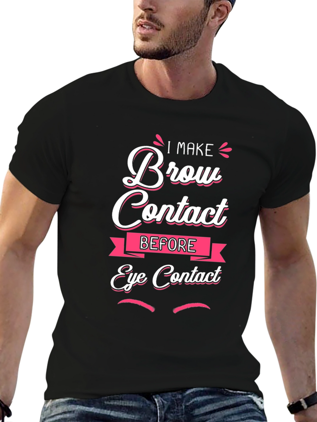 Brow Contact Funny Graphic T-Shirt