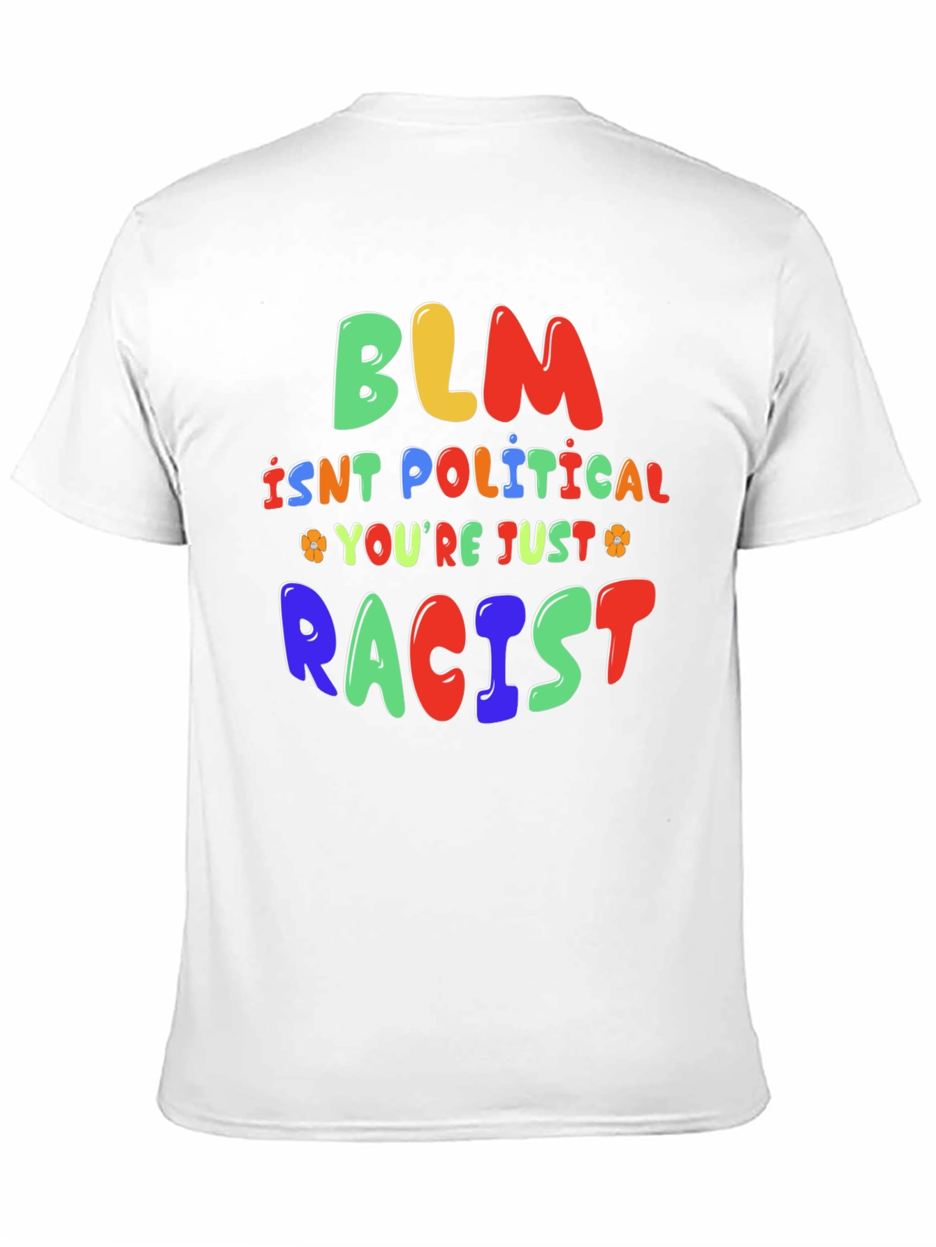 BLM Isnt Political T-Shirt - Statement Tee