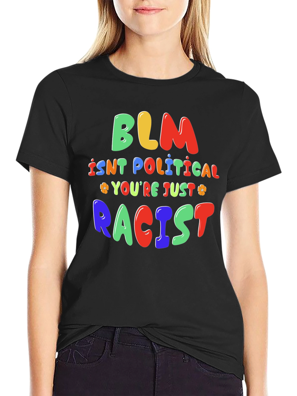 BLM Isnt Political T-Shirt - Statement Tee