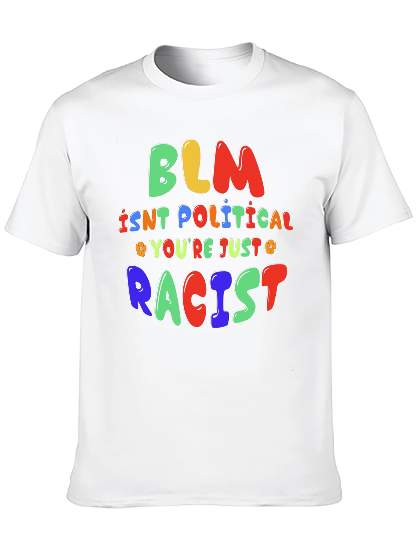 BLM Isnt Political T-Shirt - Statement Tee