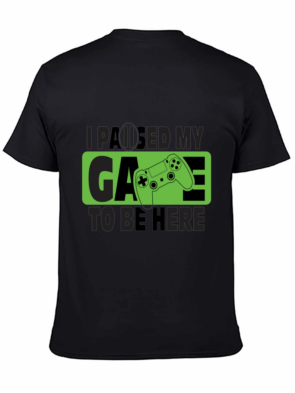 Paused My Game T-Shirt - Gamer Tee