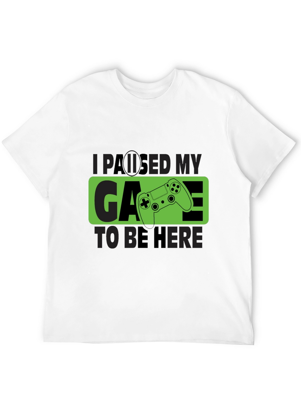 Paused My Game T-Shirt - Gamer Tee
