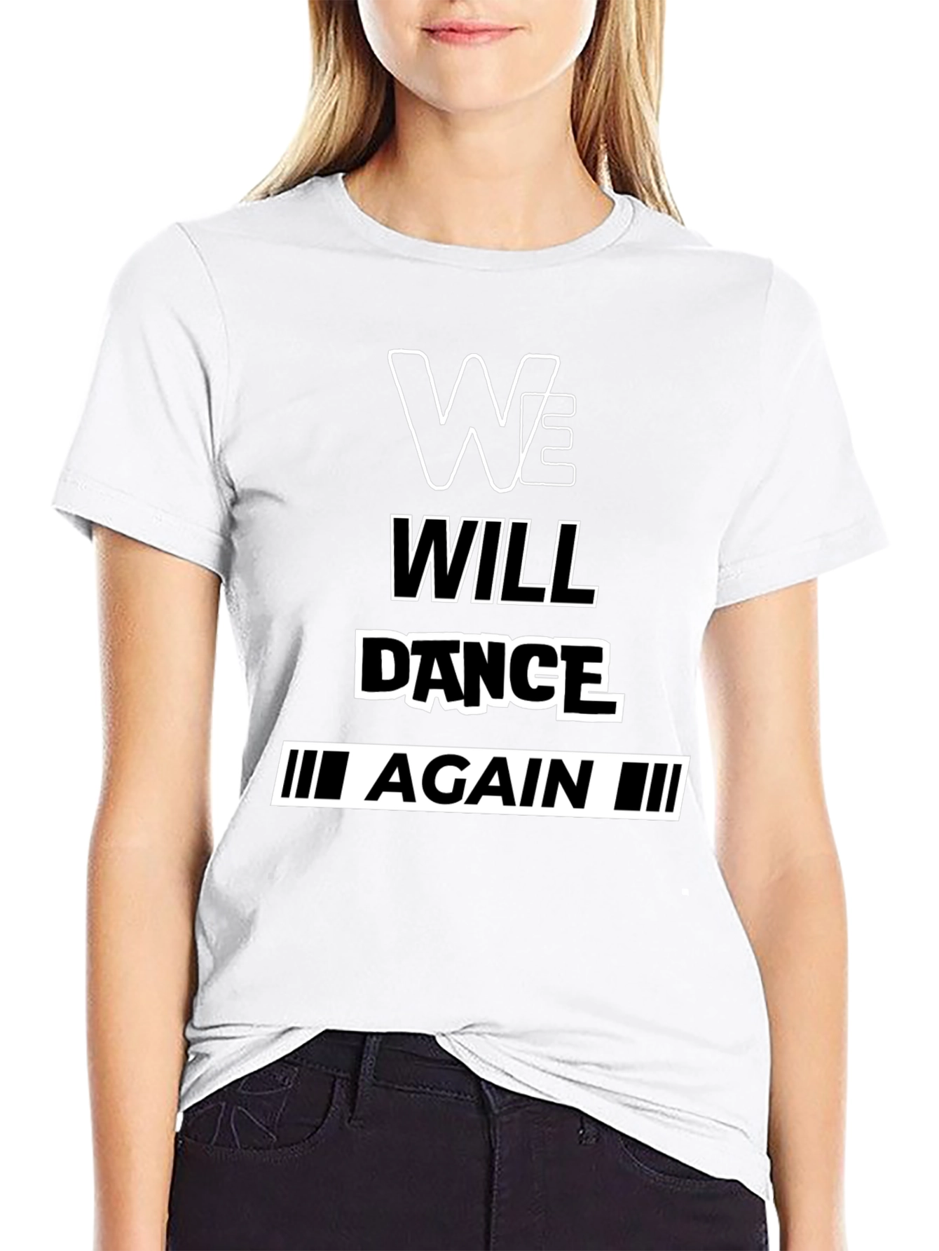 We Will Dance Again Black Graphic T-Shirt