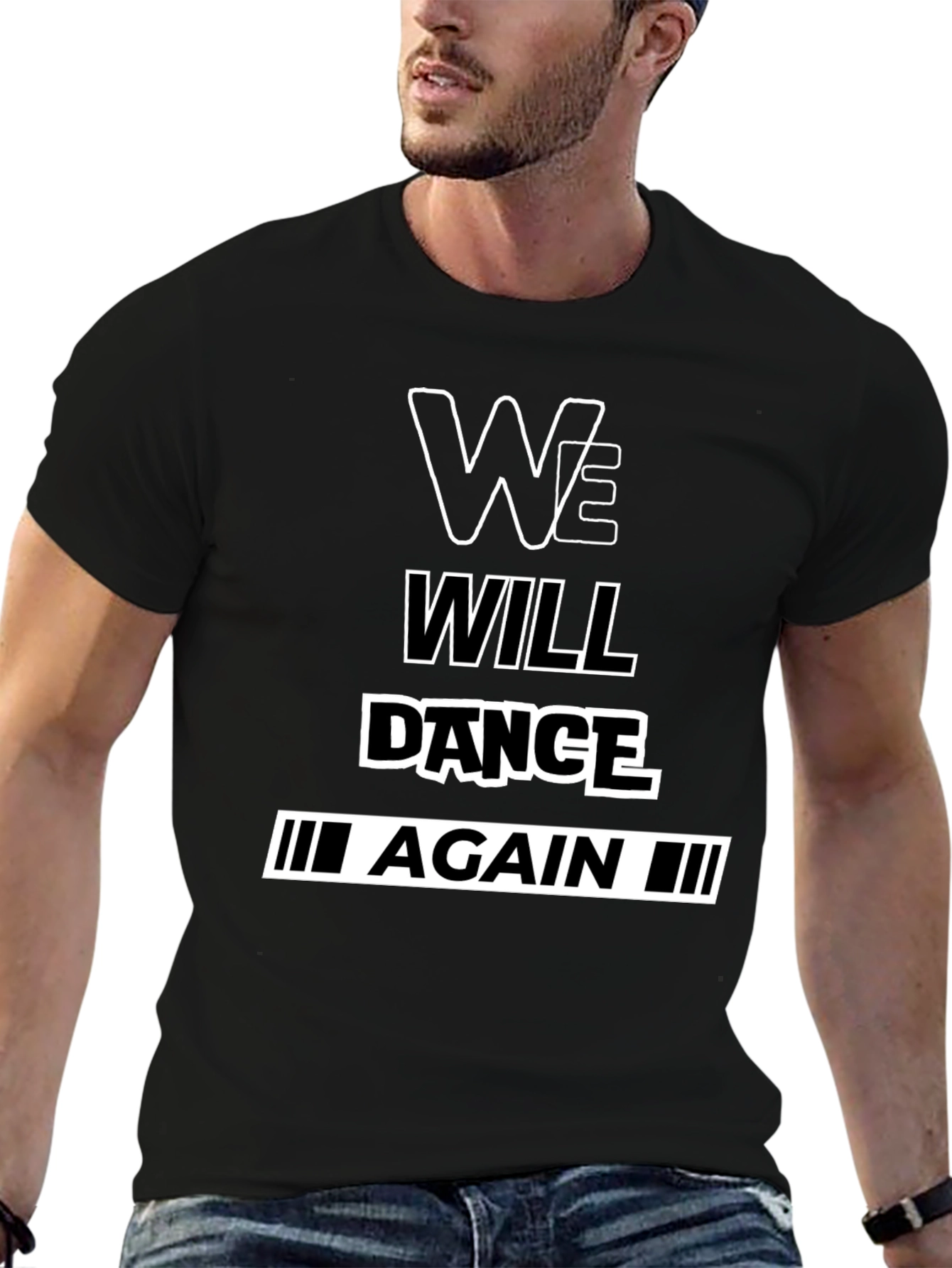We Will Dance Again Black Graphic T-Shirt