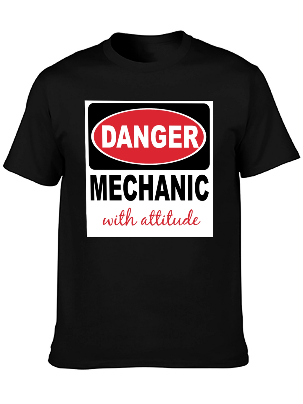 Danger Mechanic with Attitude Black T-Shirt