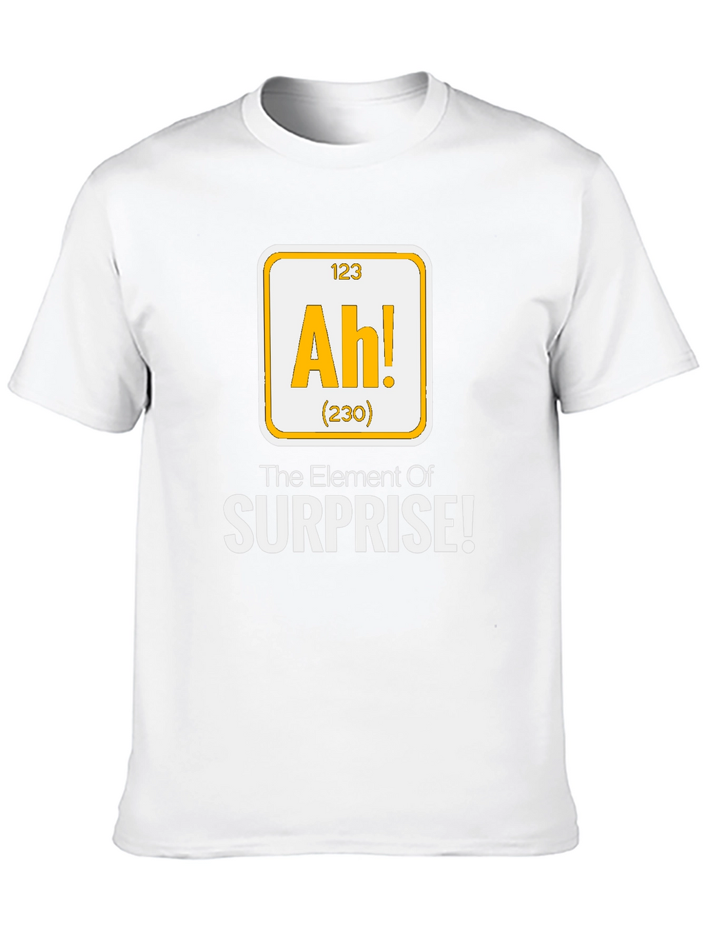 Element of Surprise T-Shirt - Funny Science Tee