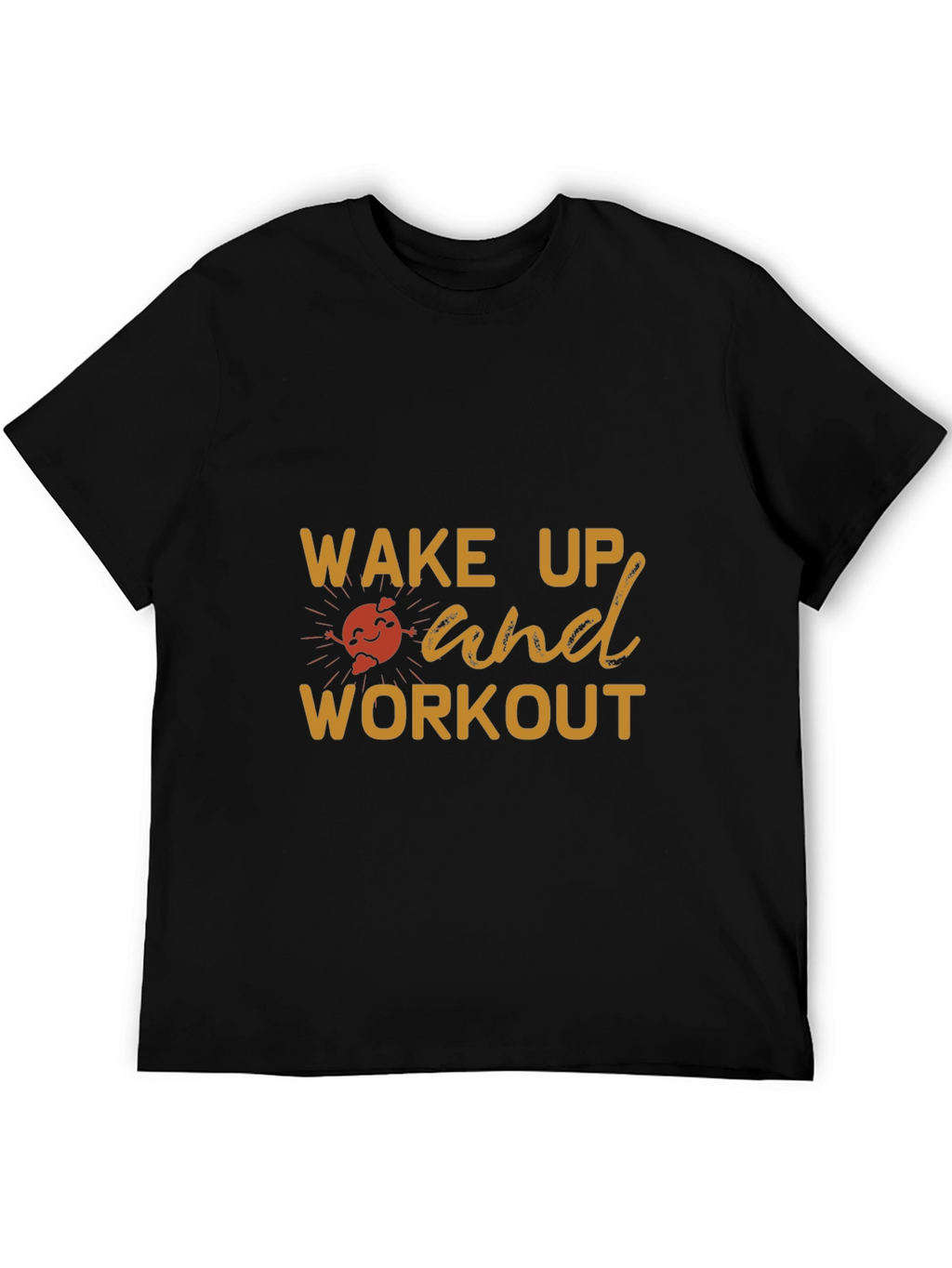 Wake Up And Workout Graphic T-Shirt