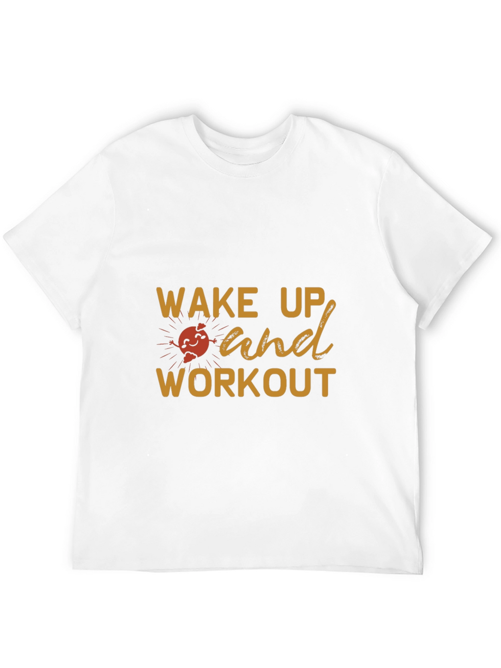 Wake Up And Workout Graphic T-Shirt