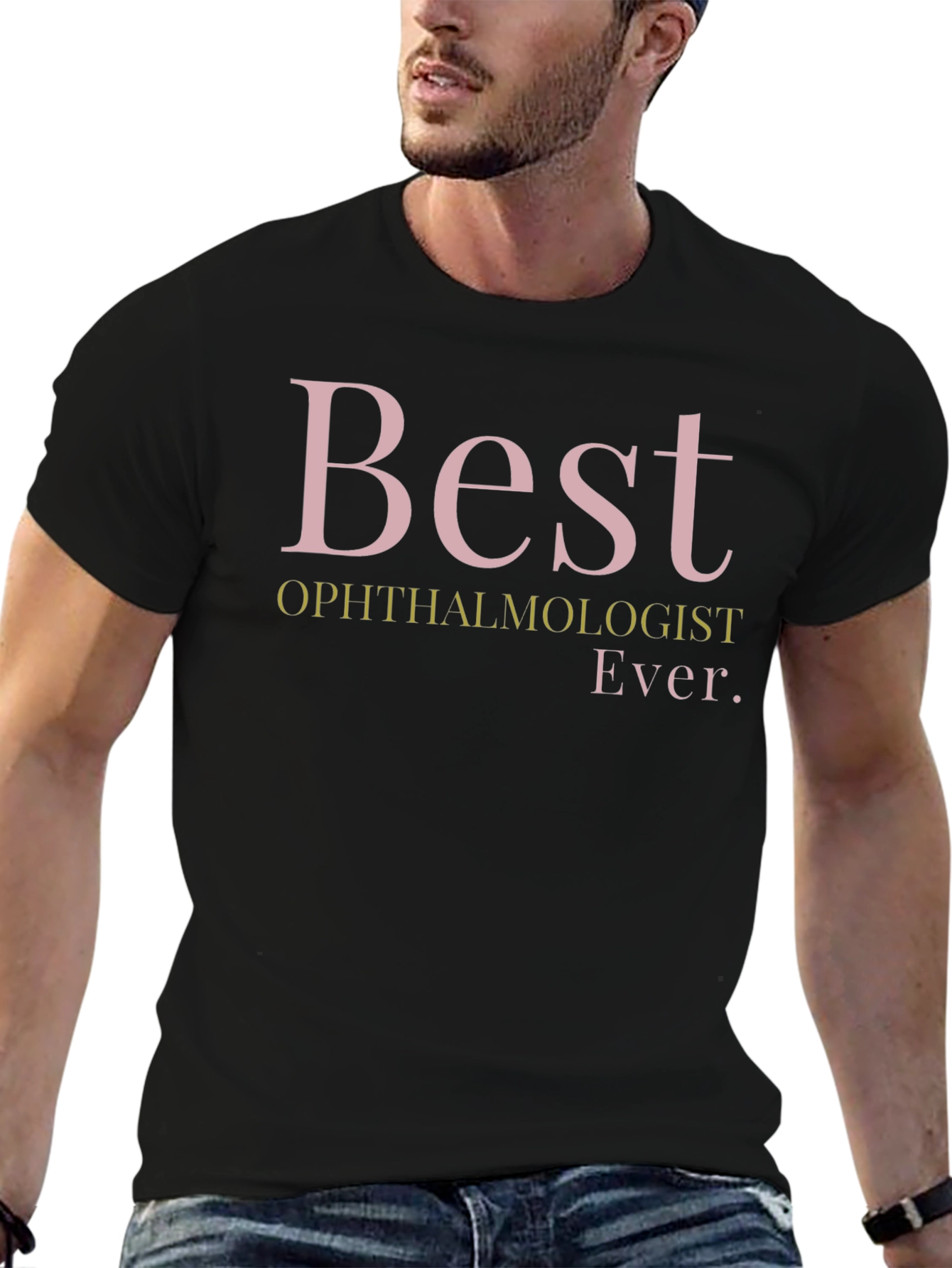 Best Ophthalmologist Ever T-Shirt