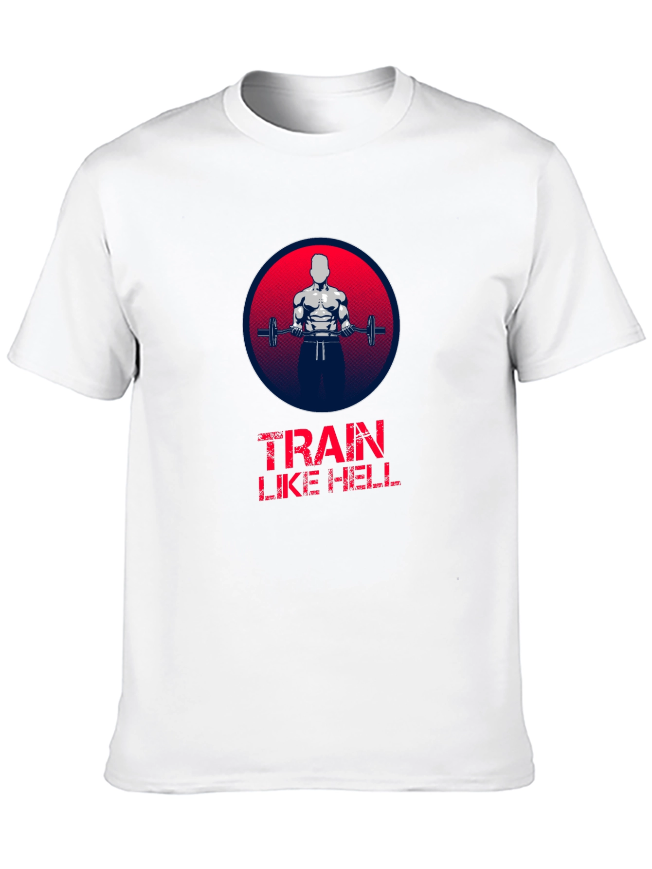 Train Like Hell Graphic T-Shirt