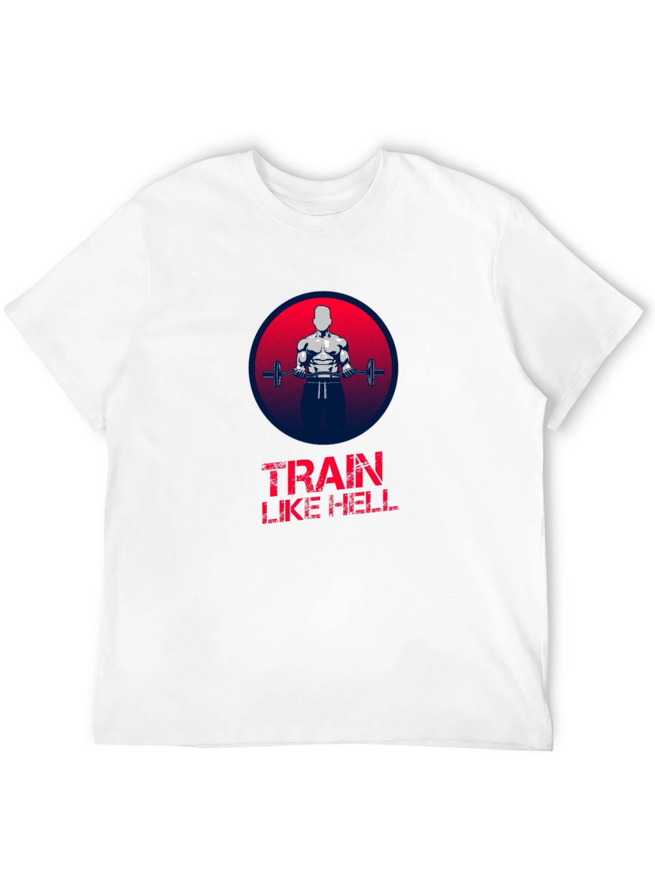 Train Like Hell Graphic T-Shirt