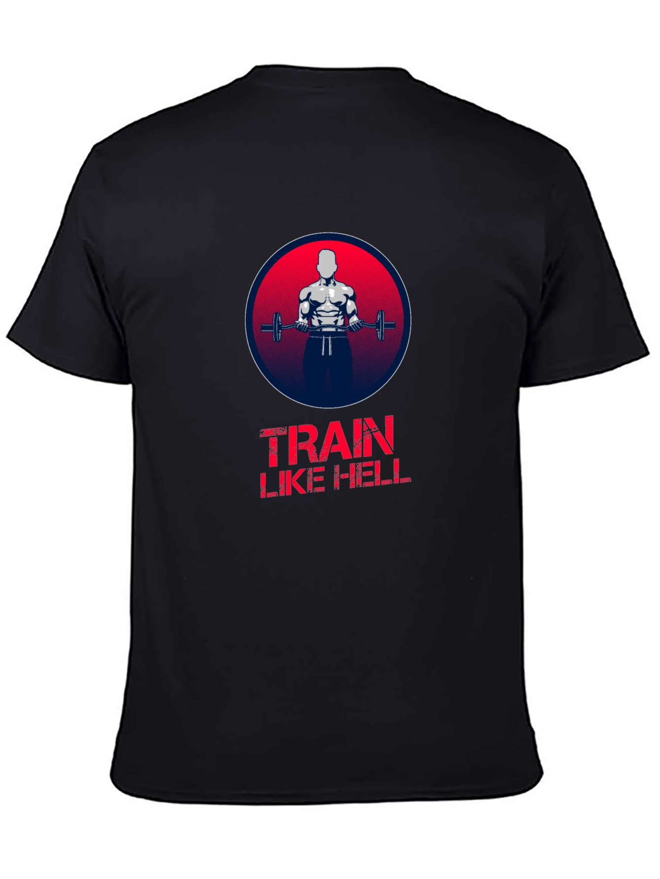 Train Like Hell Graphic T-Shirt