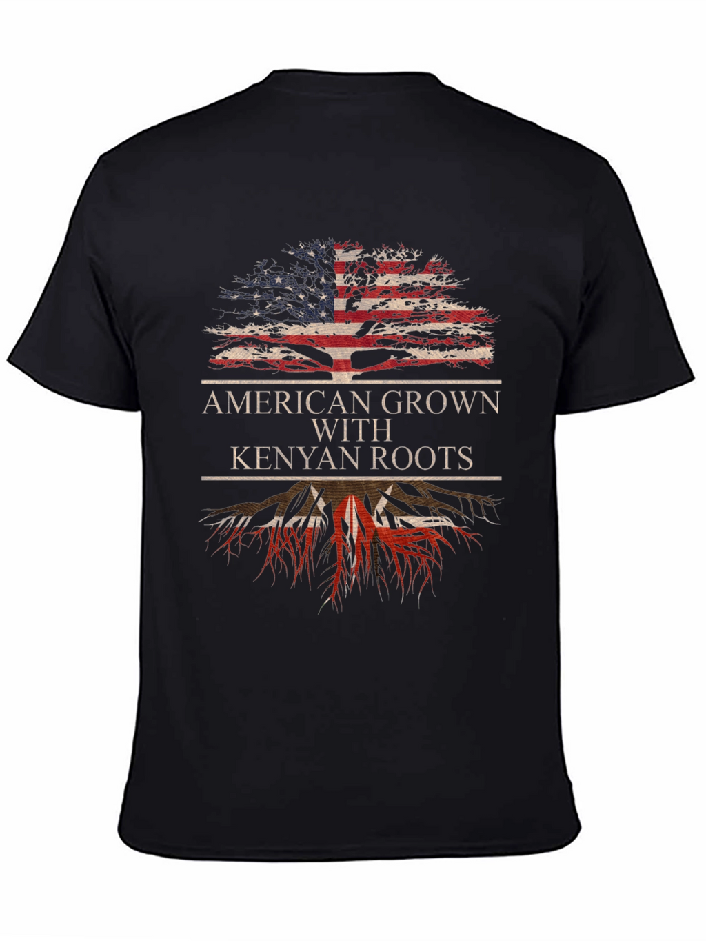 American Grown with Kenyan Roots T-Shirt