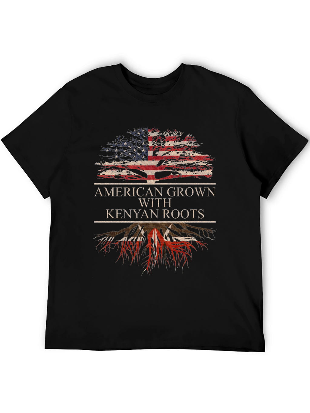 American Grown with Kenyan Roots T-Shirt