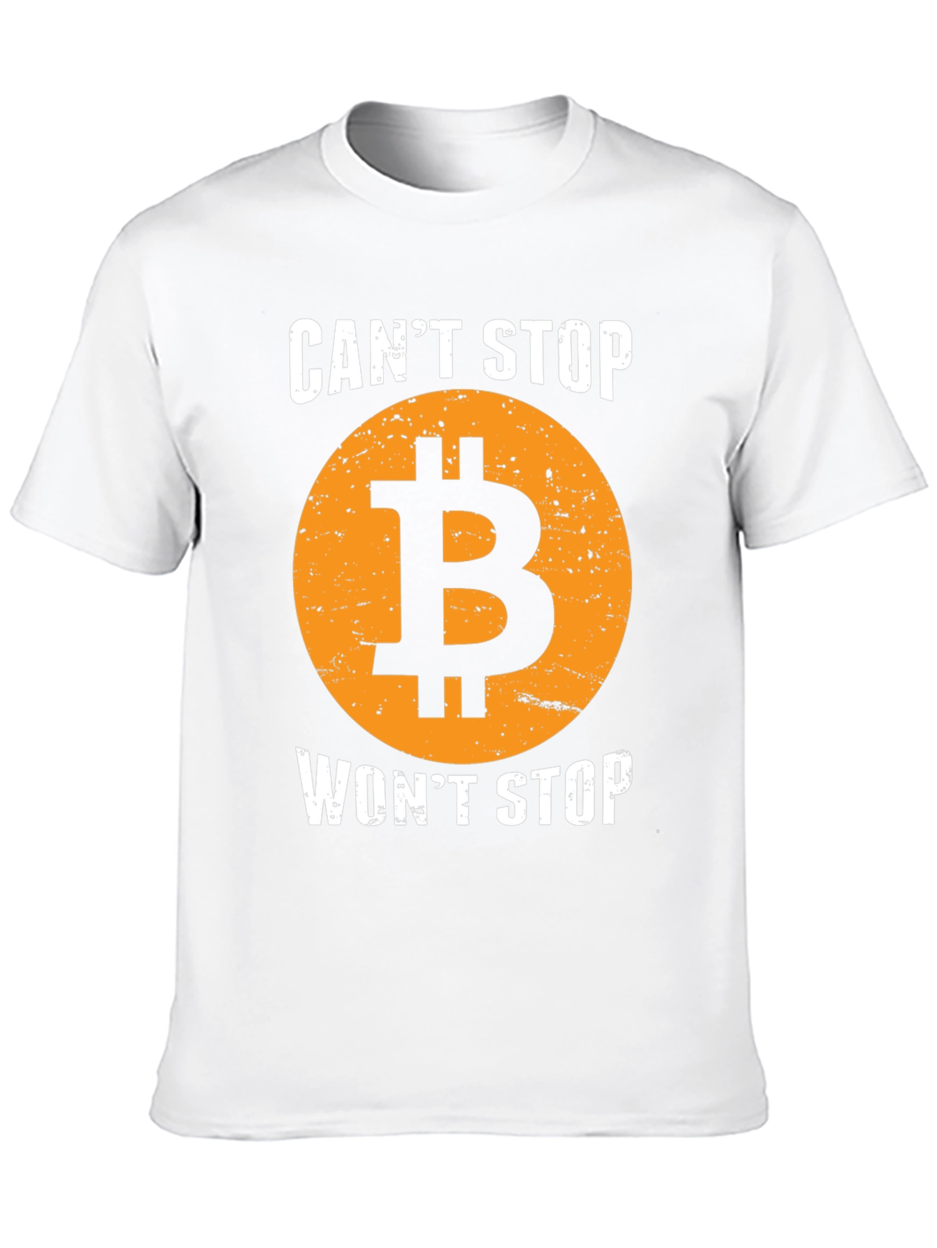 Bitcoin Crypto T-Shirt - Cant Stop Wont Stop