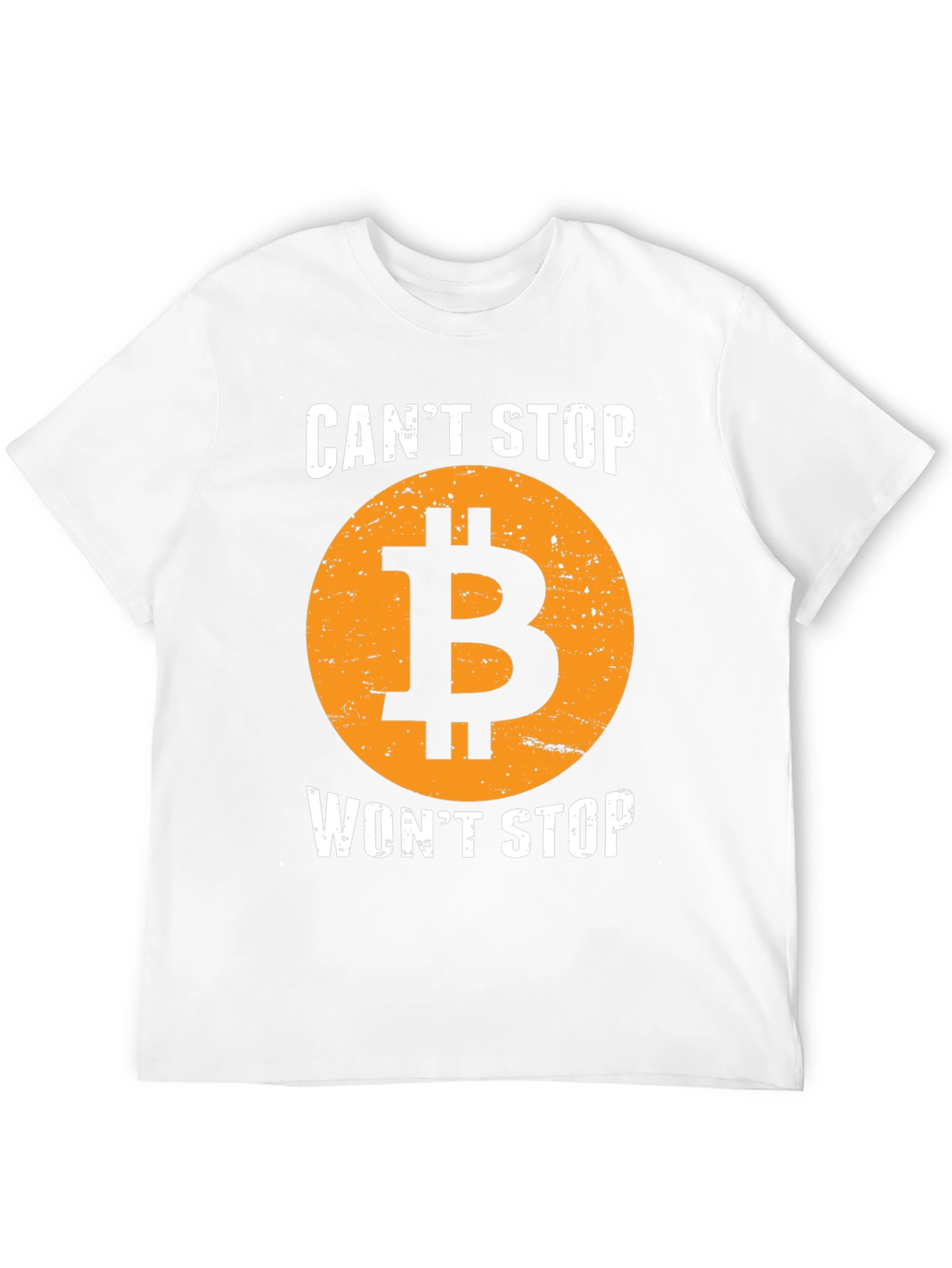 Bitcoin Crypto T-Shirt - Cant Stop Wont Stop