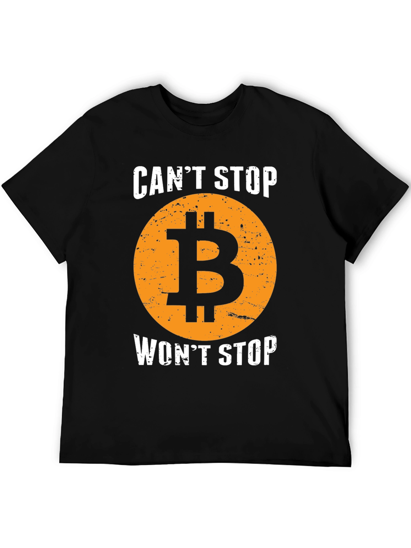 Bitcoin Crypto T-Shirt - Cant Stop Wont Stop