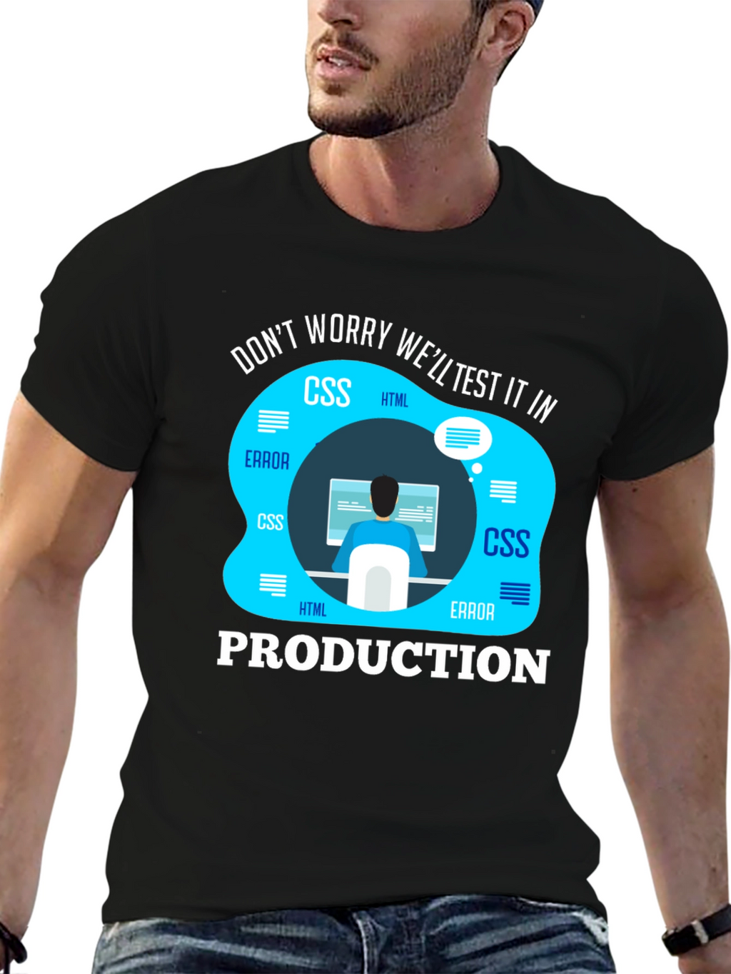 Programmer T-Shirt - Well Test It In Production