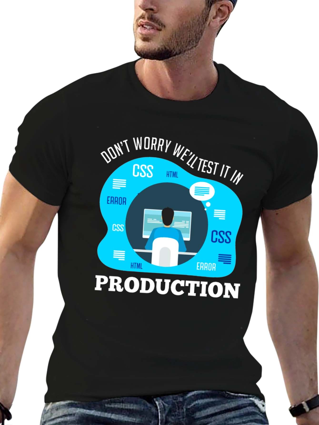 Programmer T-Shirt - Well Test It In Production