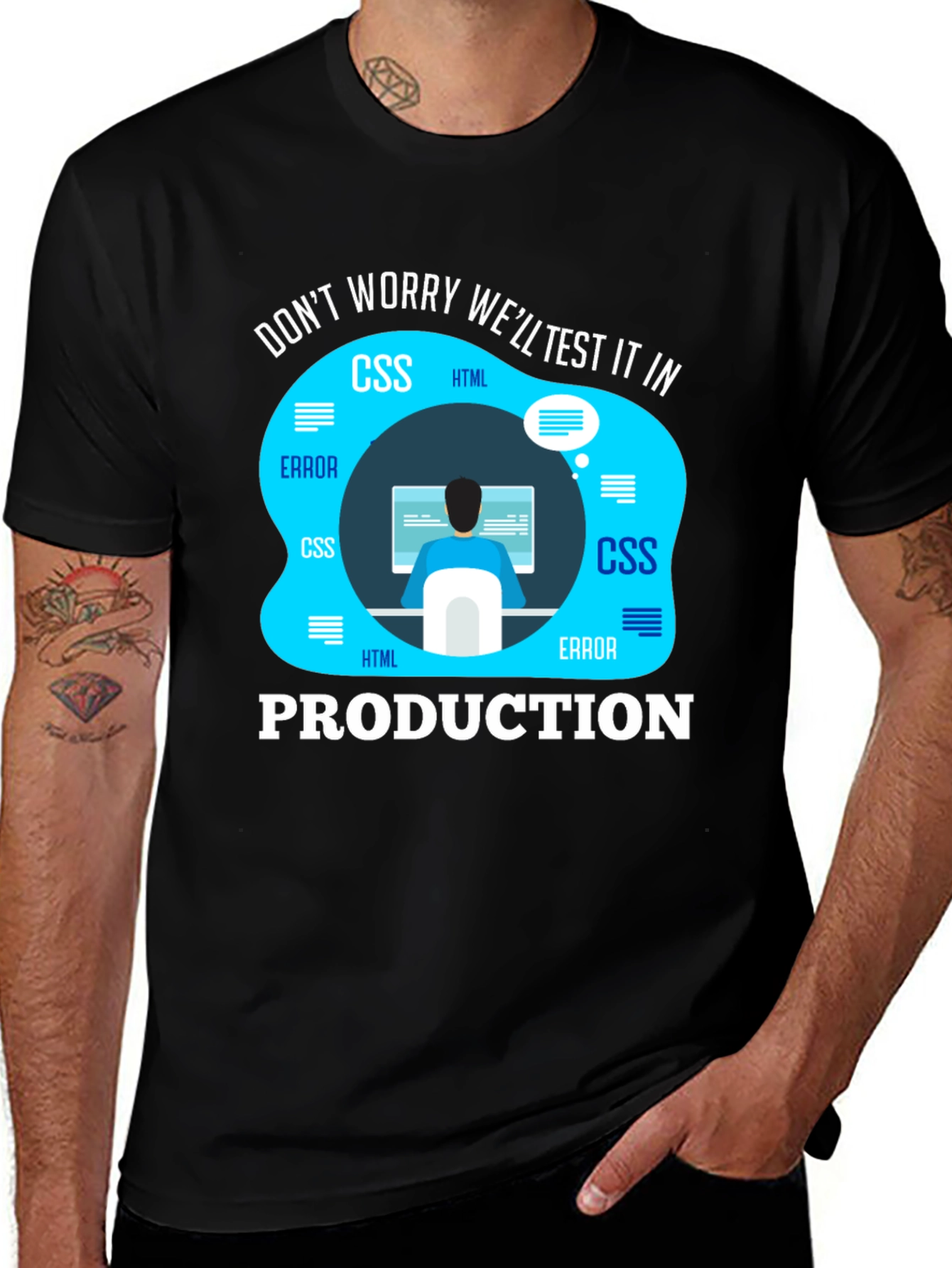 Programmer T-Shirt - Well Test It In Production