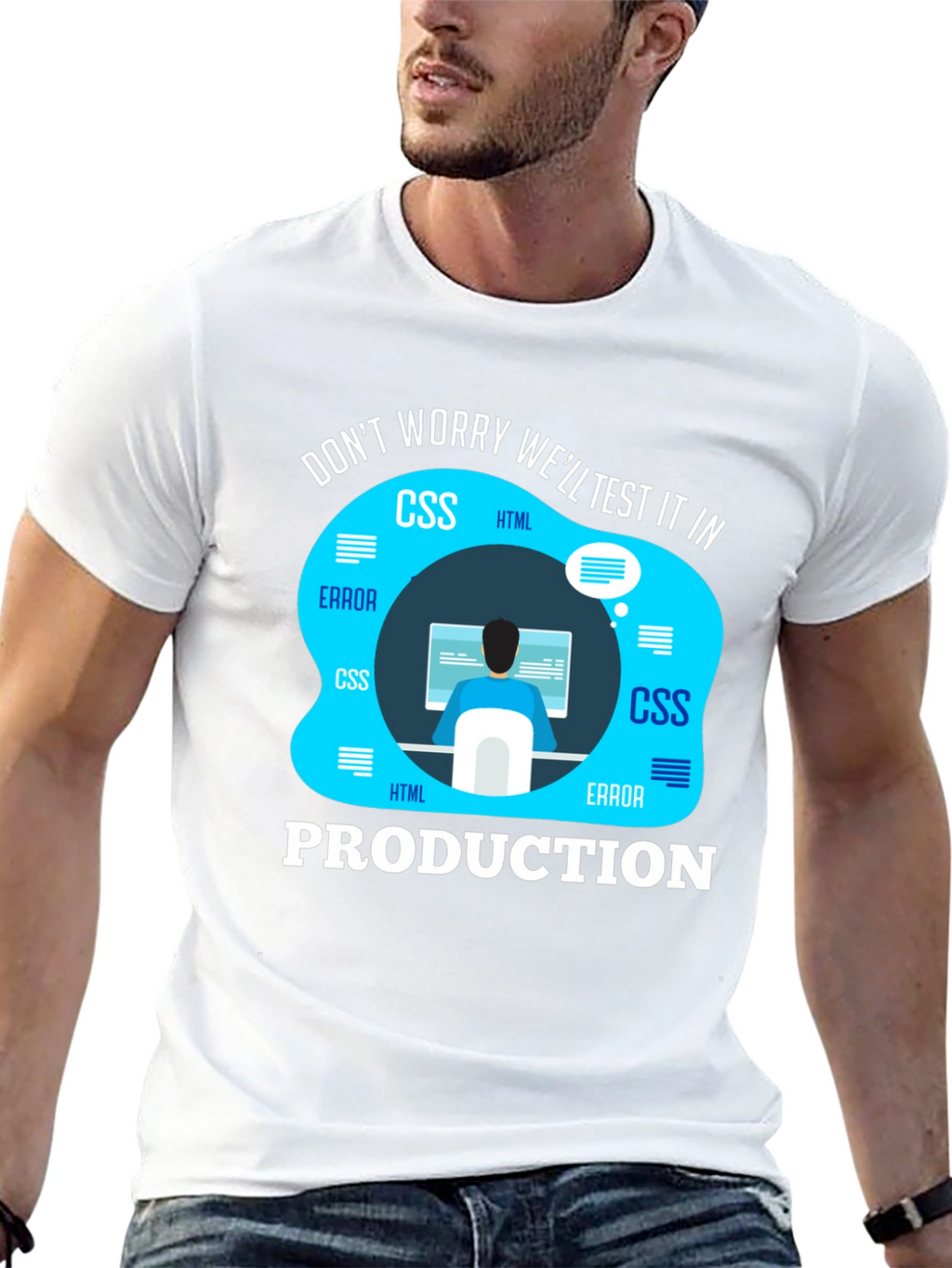 Programmer T-Shirt - Well Test It In Production