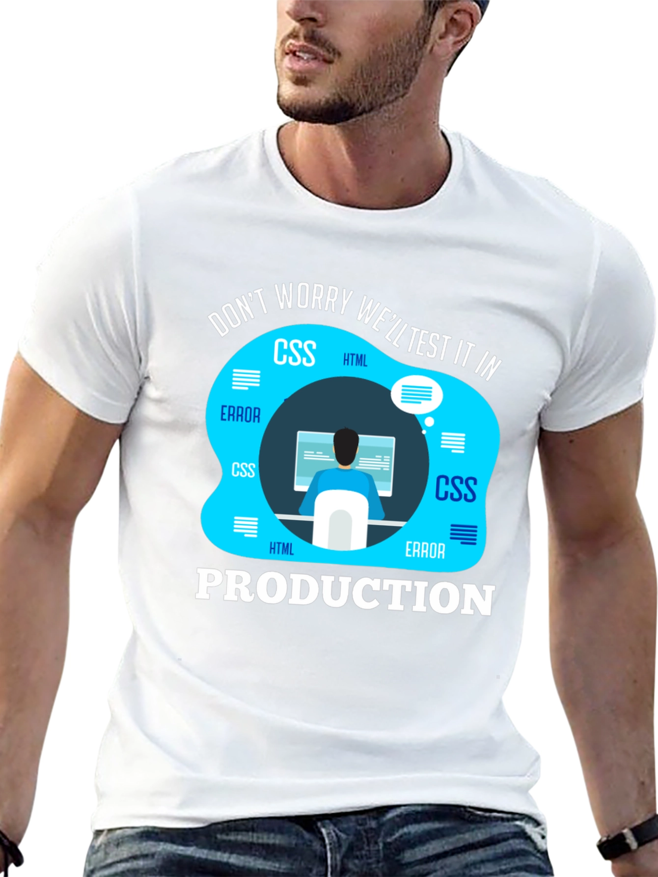 Programmer T-Shirt - Well Test It In Production