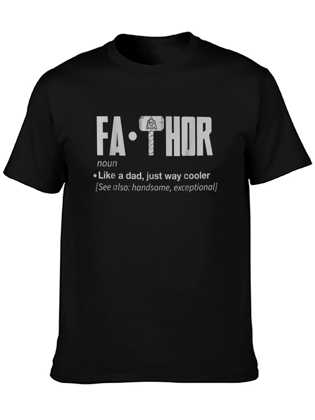 Fa-Thor Definition T-Shirt - Cool Dad Tee