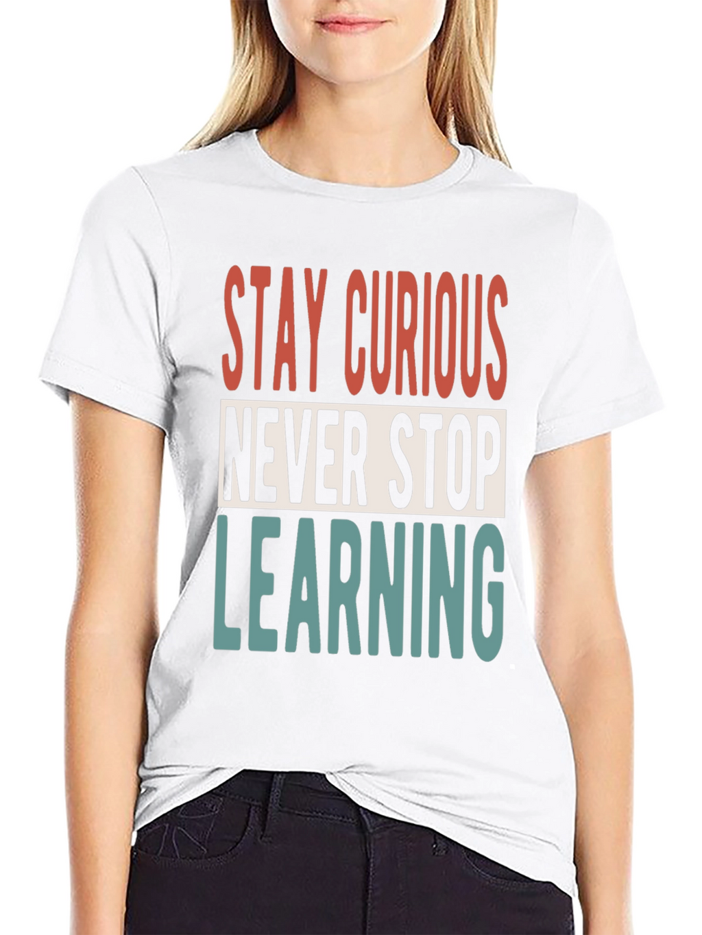 Stay Curious T-Shirt - Never Stop Learning Graphic Tee