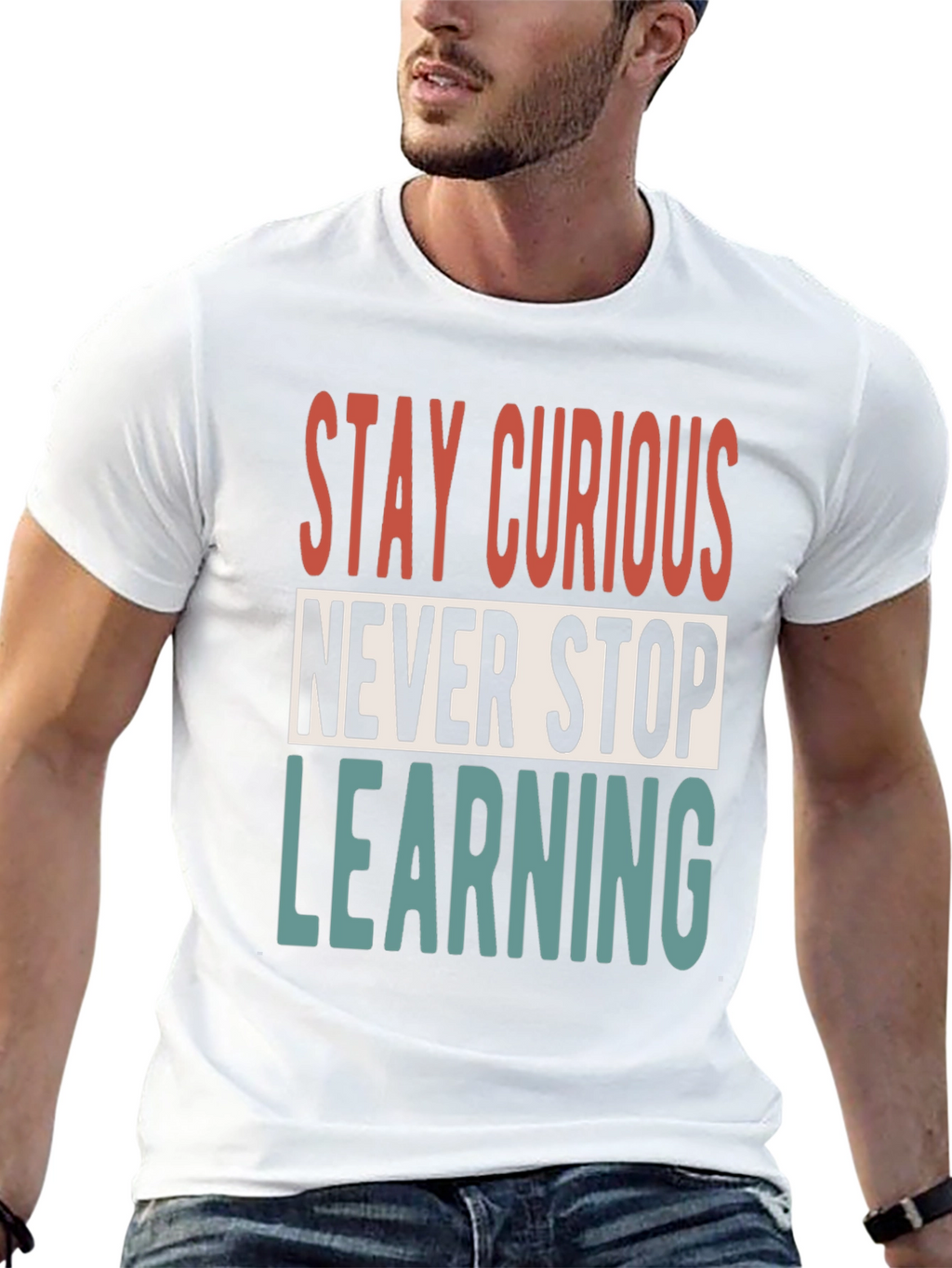 Stay Curious T-Shirt - Never Stop Learning Graphic Tee