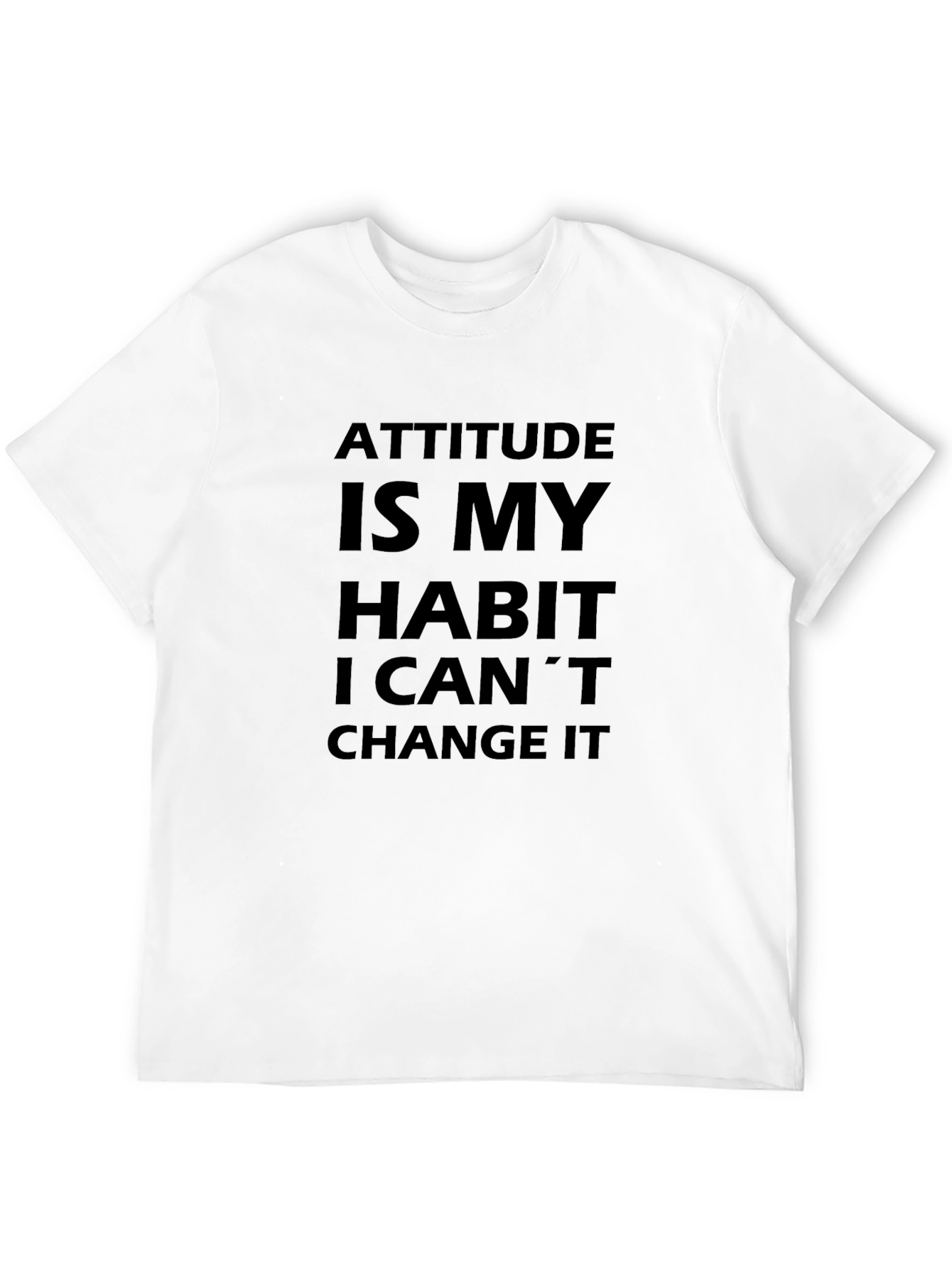 Attitude Habit Tee - Slogan T-Shirt