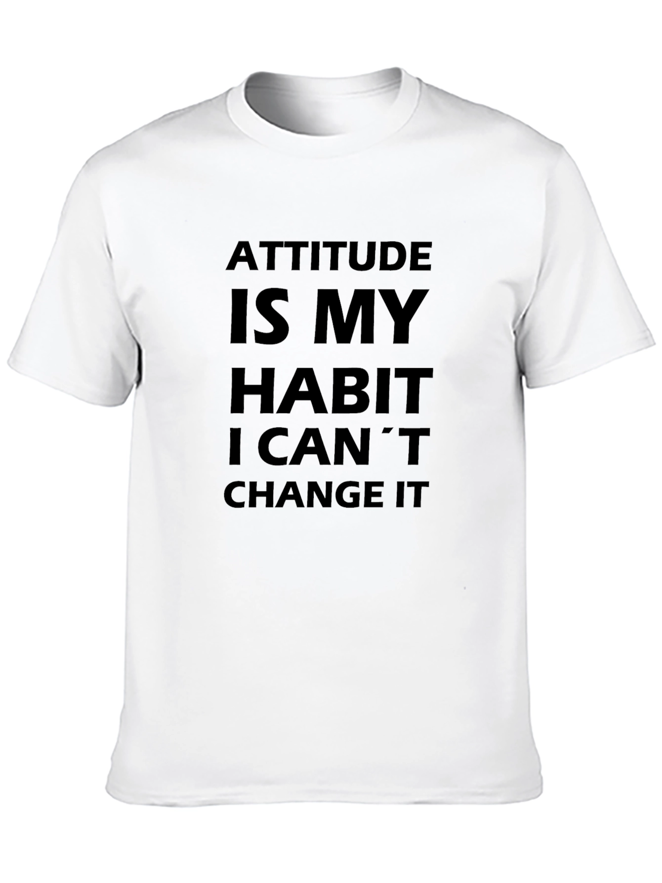 Attitude Habit Tee - Slogan T-Shirt