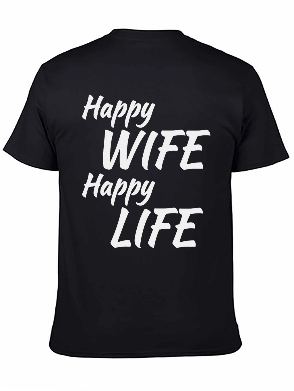 Happy Wife Happy Life Black T-Shirt