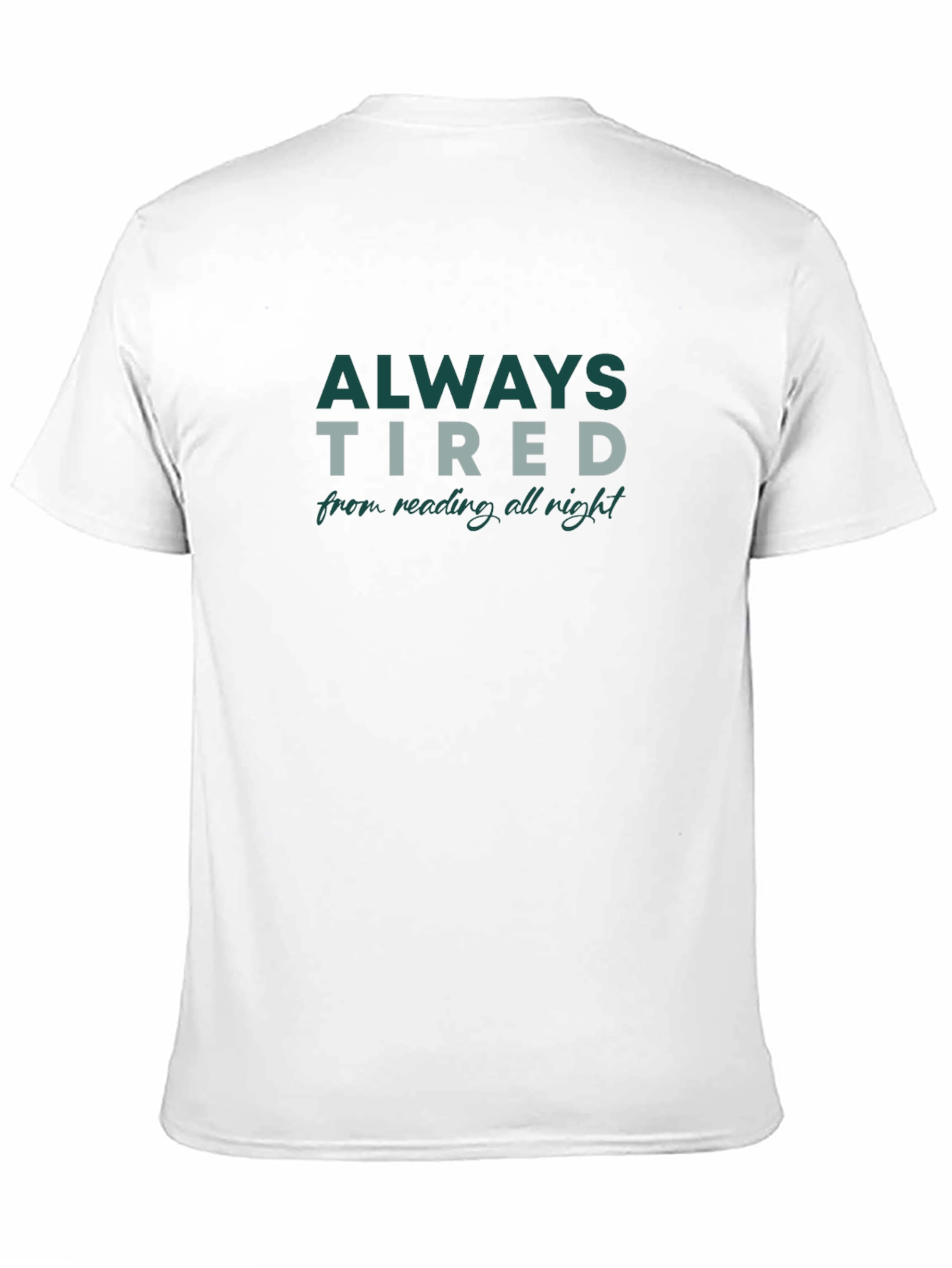 Always Tired T-Shirt - Reading All Night Tee