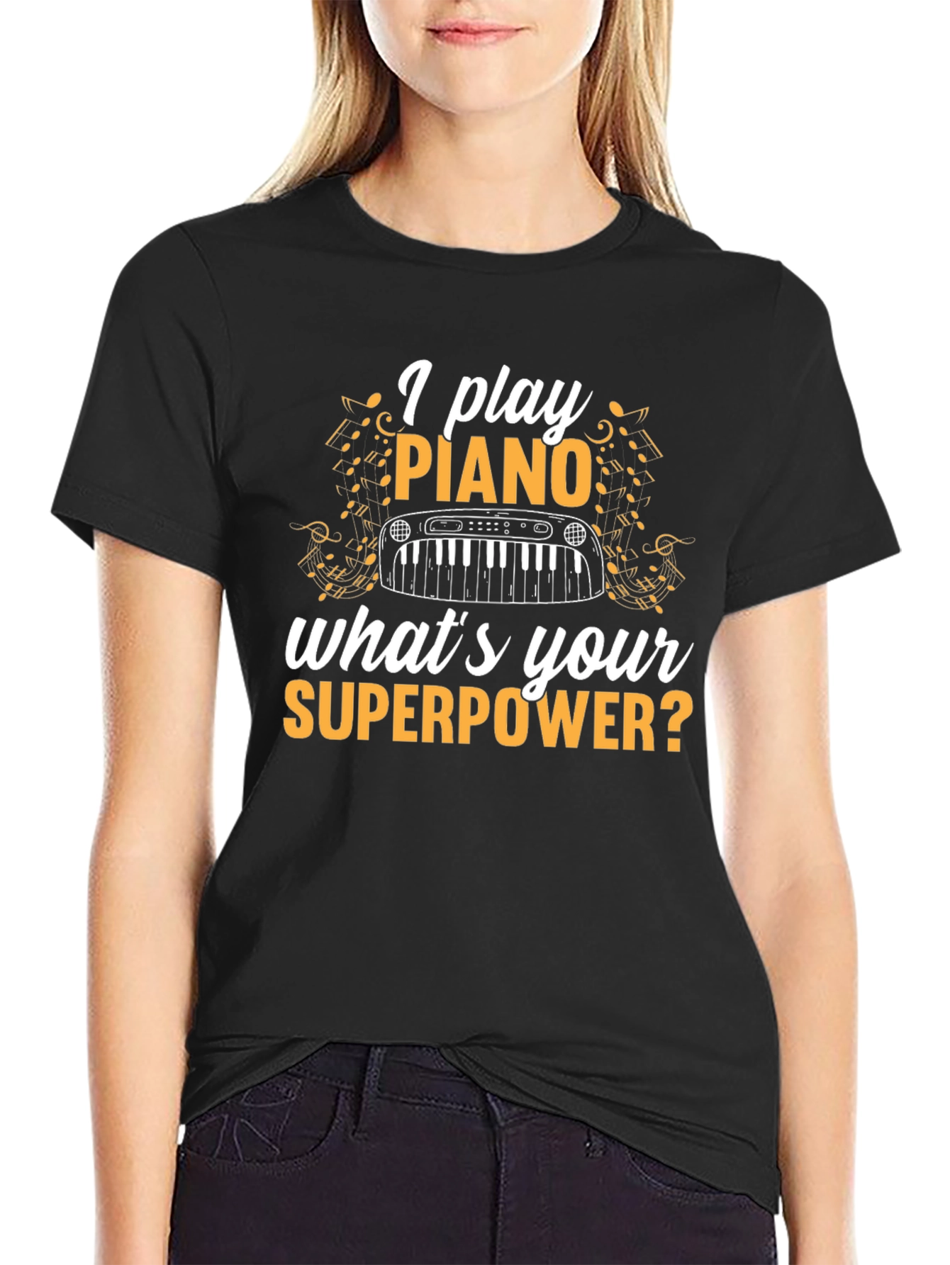 I Play Piano T-Shirt - Whats Your Superpower? Black Tee