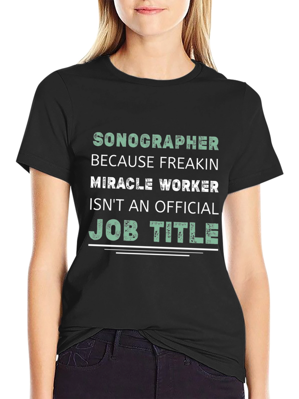 Sonographer Miracle Worker Graphic Tee