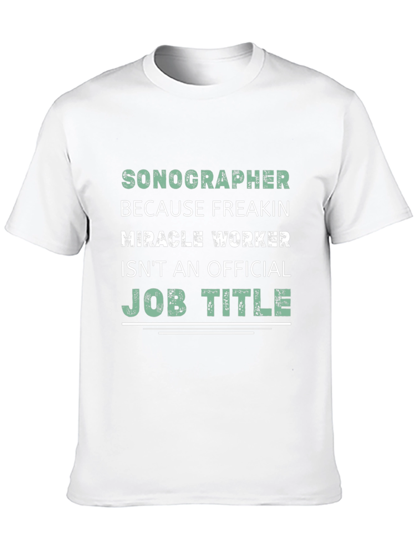 Sonographer Miracle Worker Graphic Tee
