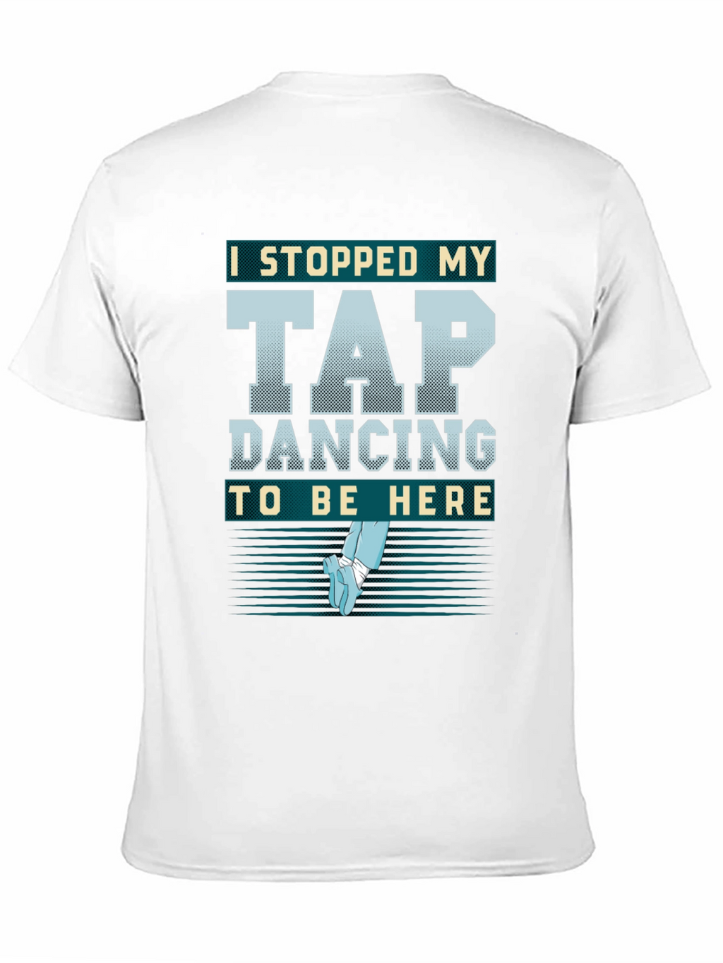 Tap Dancing Graphic T-Shirt - Dance Lover Apparel