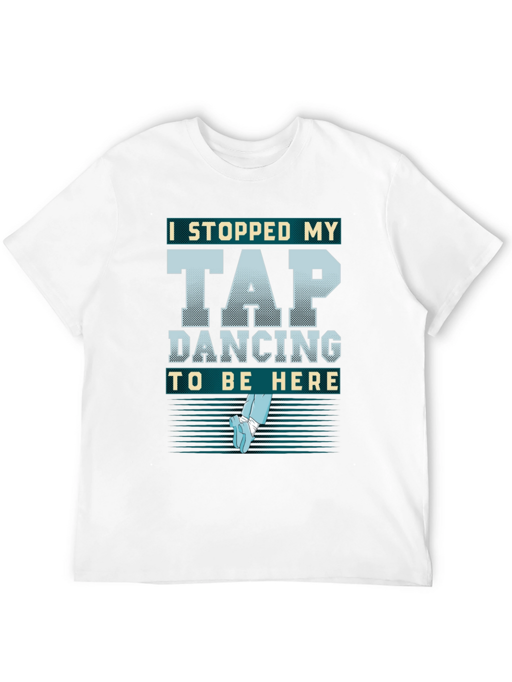 Tap Dancing Graphic T-Shirt - Dance Lover Apparel