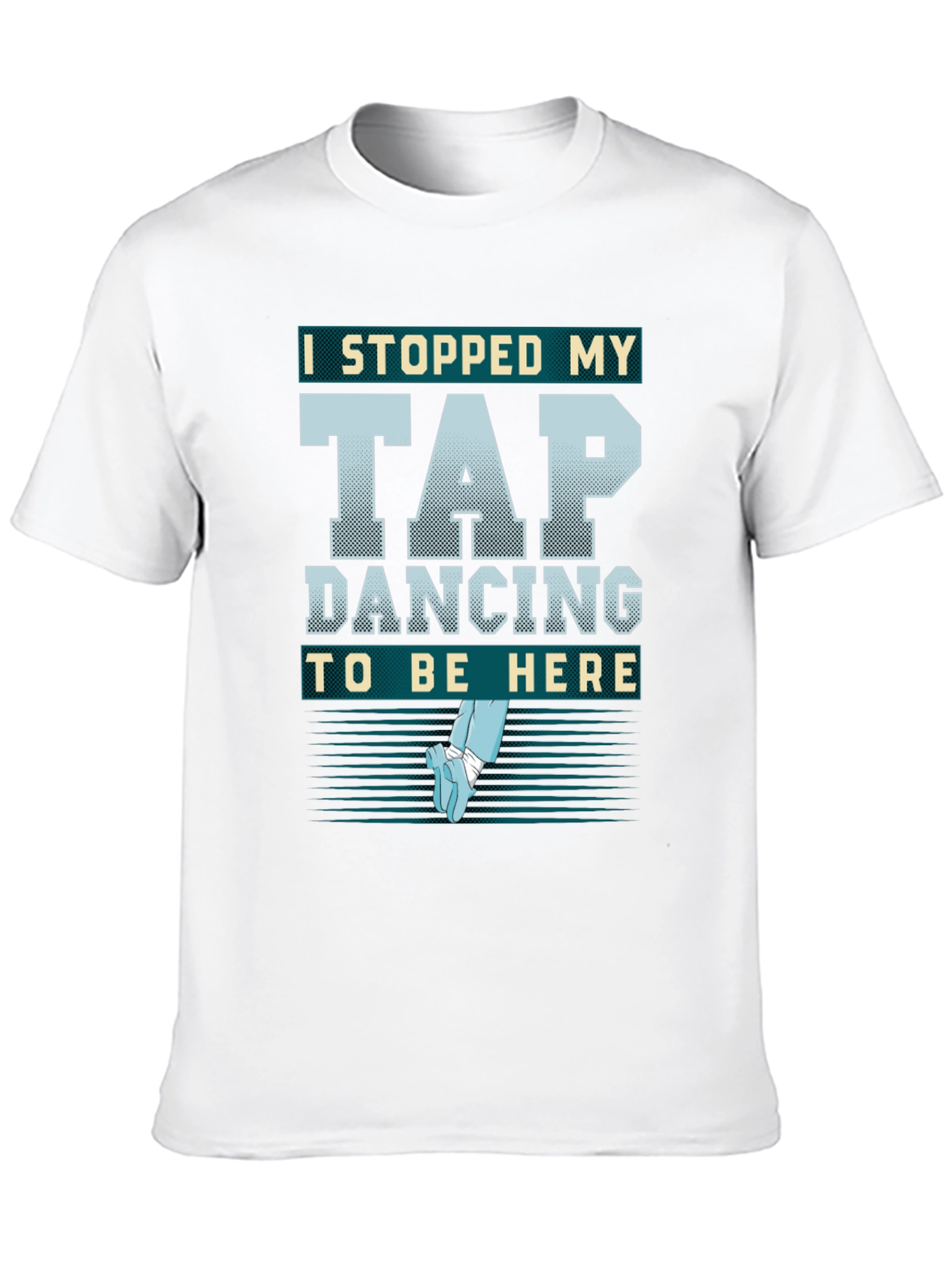 Tap Dancing Graphic T-Shirt - Dance Lover Apparel