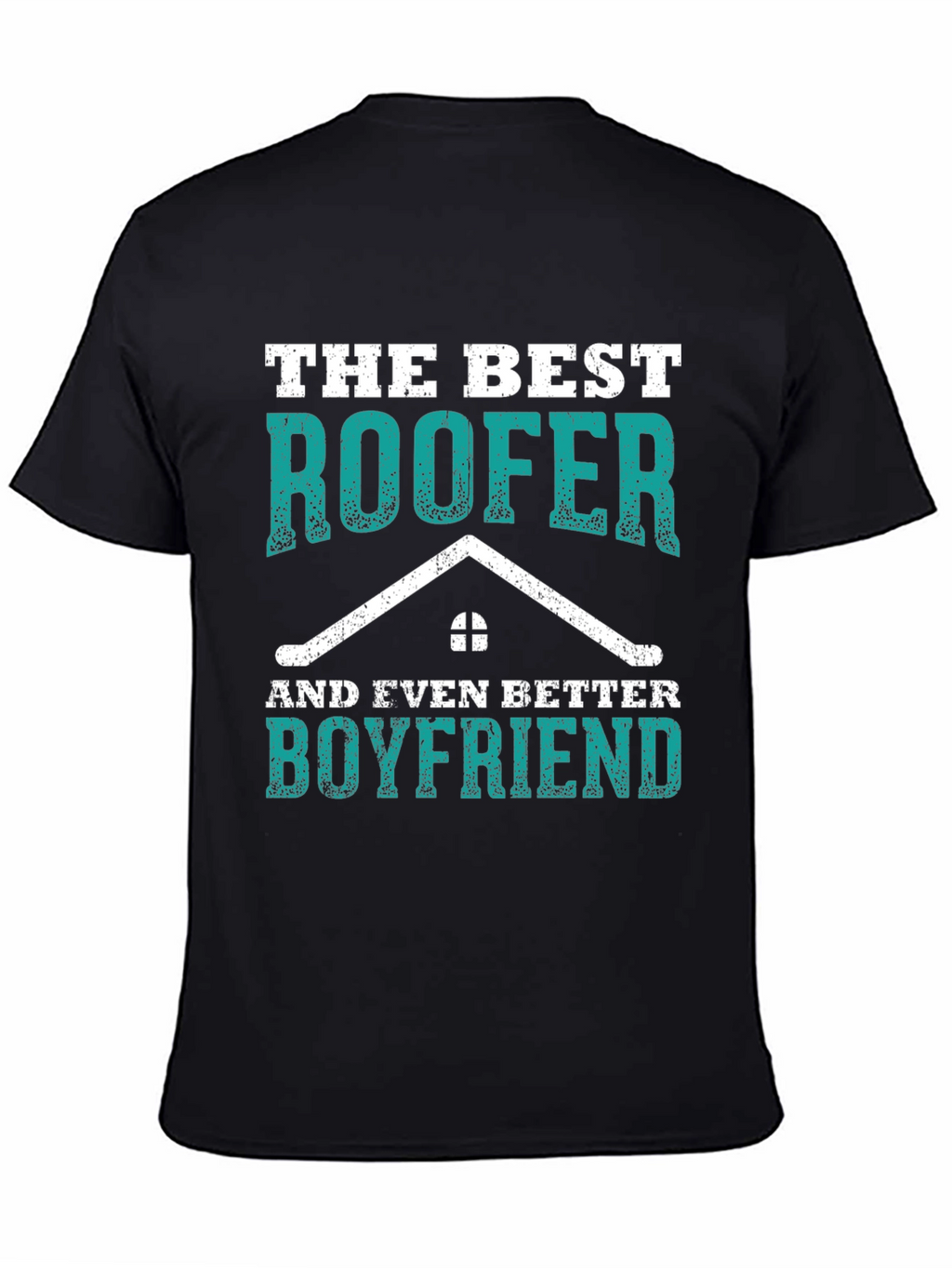 Best Roofer Boyfriend Graphic Tee